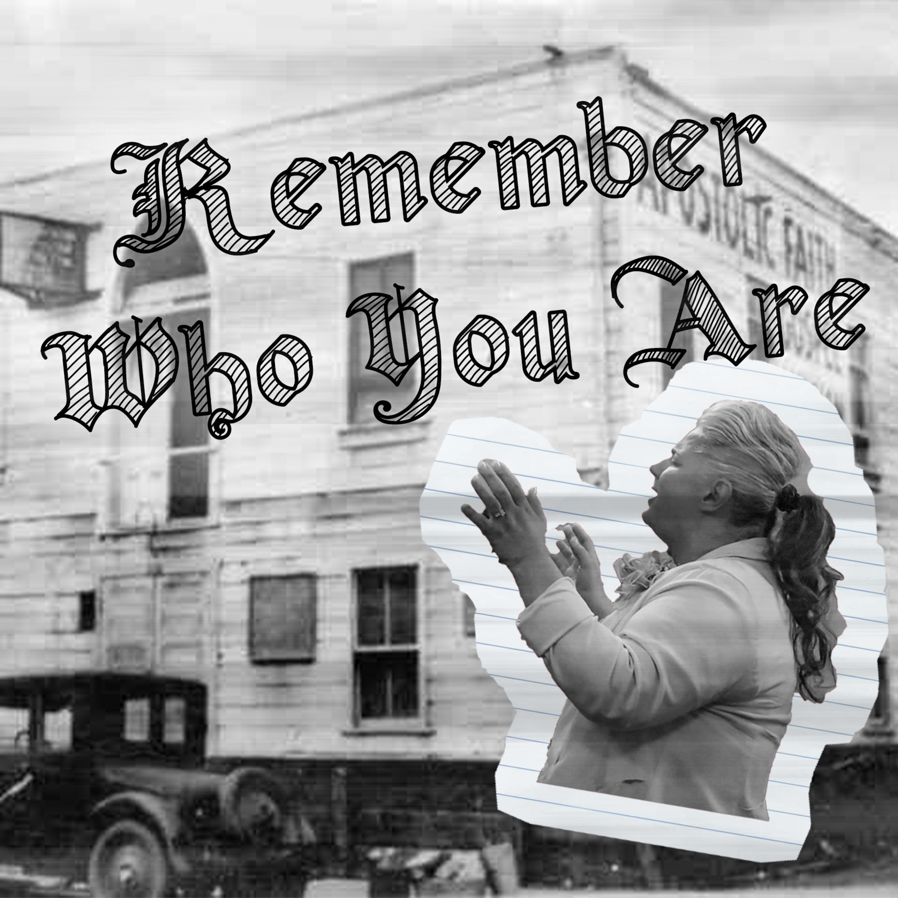 Remember Who You Are episode artwork