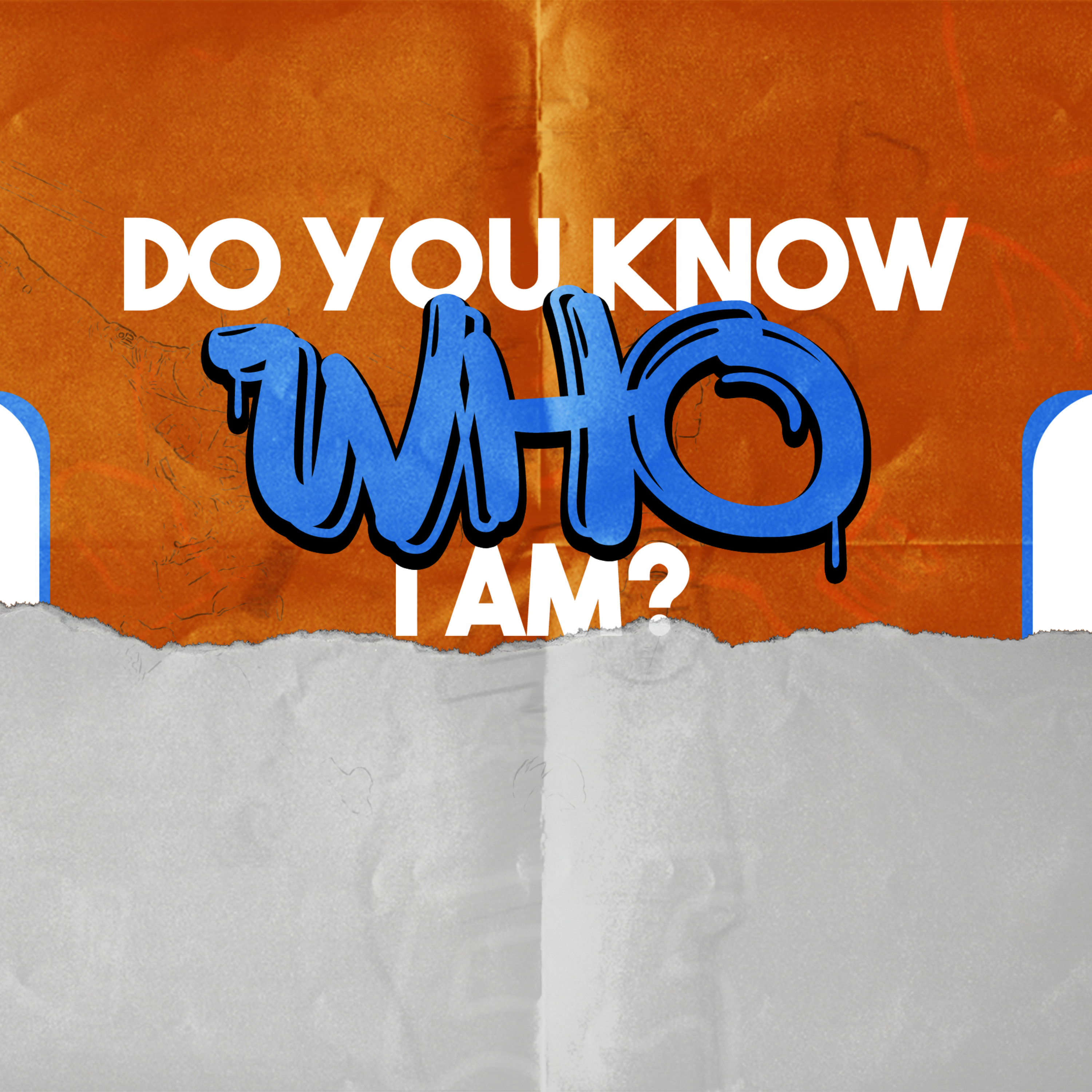 Do You Know Who I Am? episode artwork