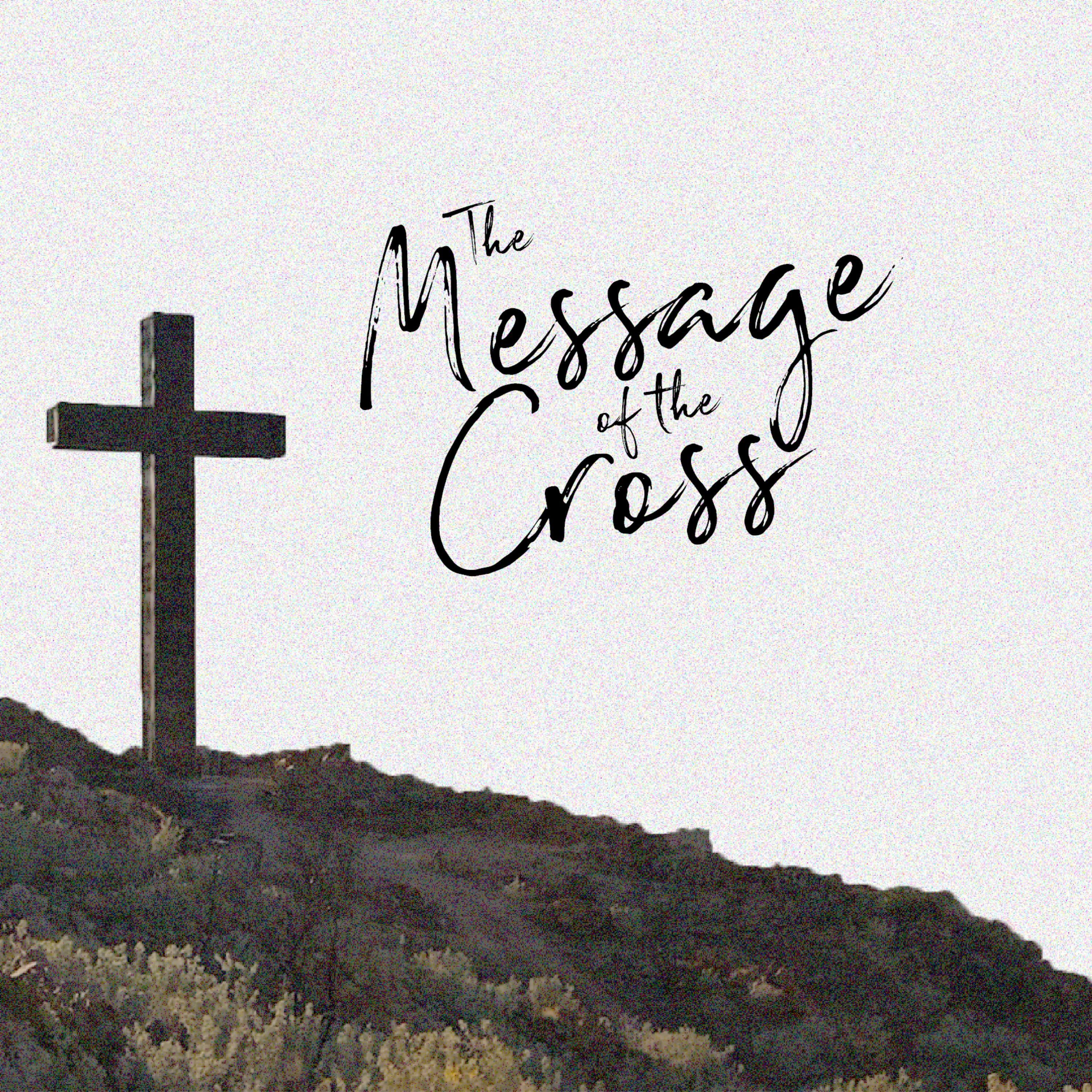 The Message of the Cross episode artwork