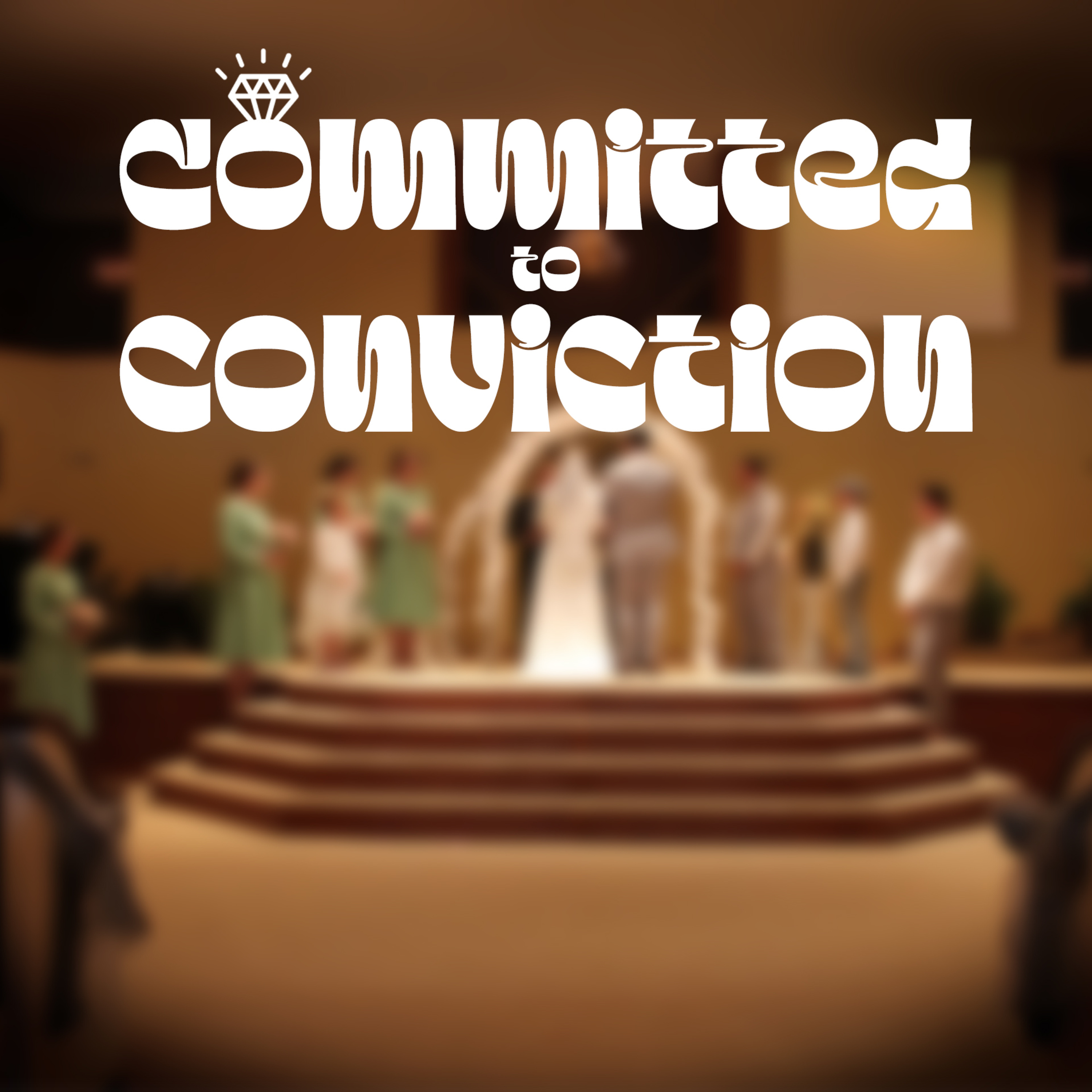 Committed to Conviction episode artwork