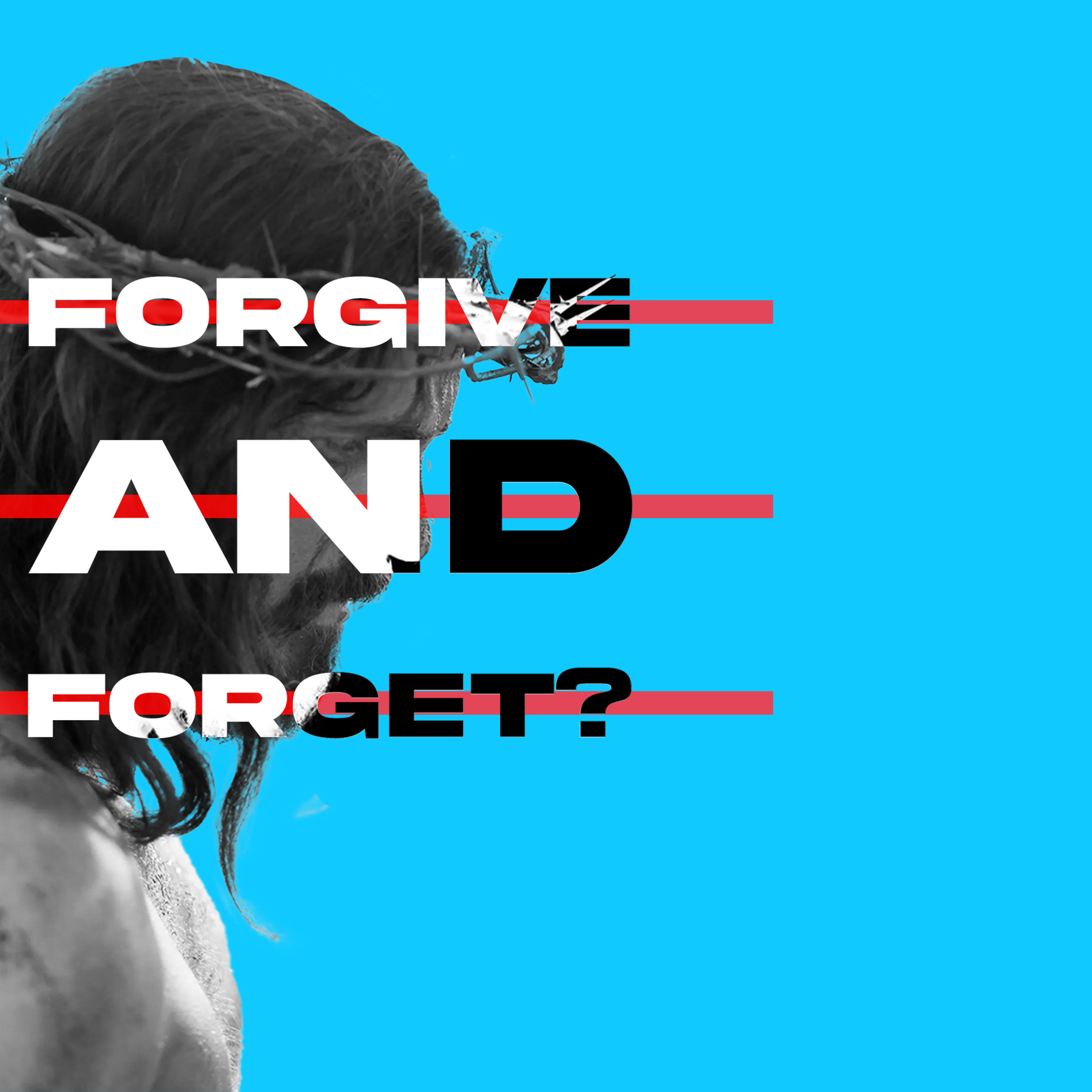 Forgive AND Forget? episode artwork