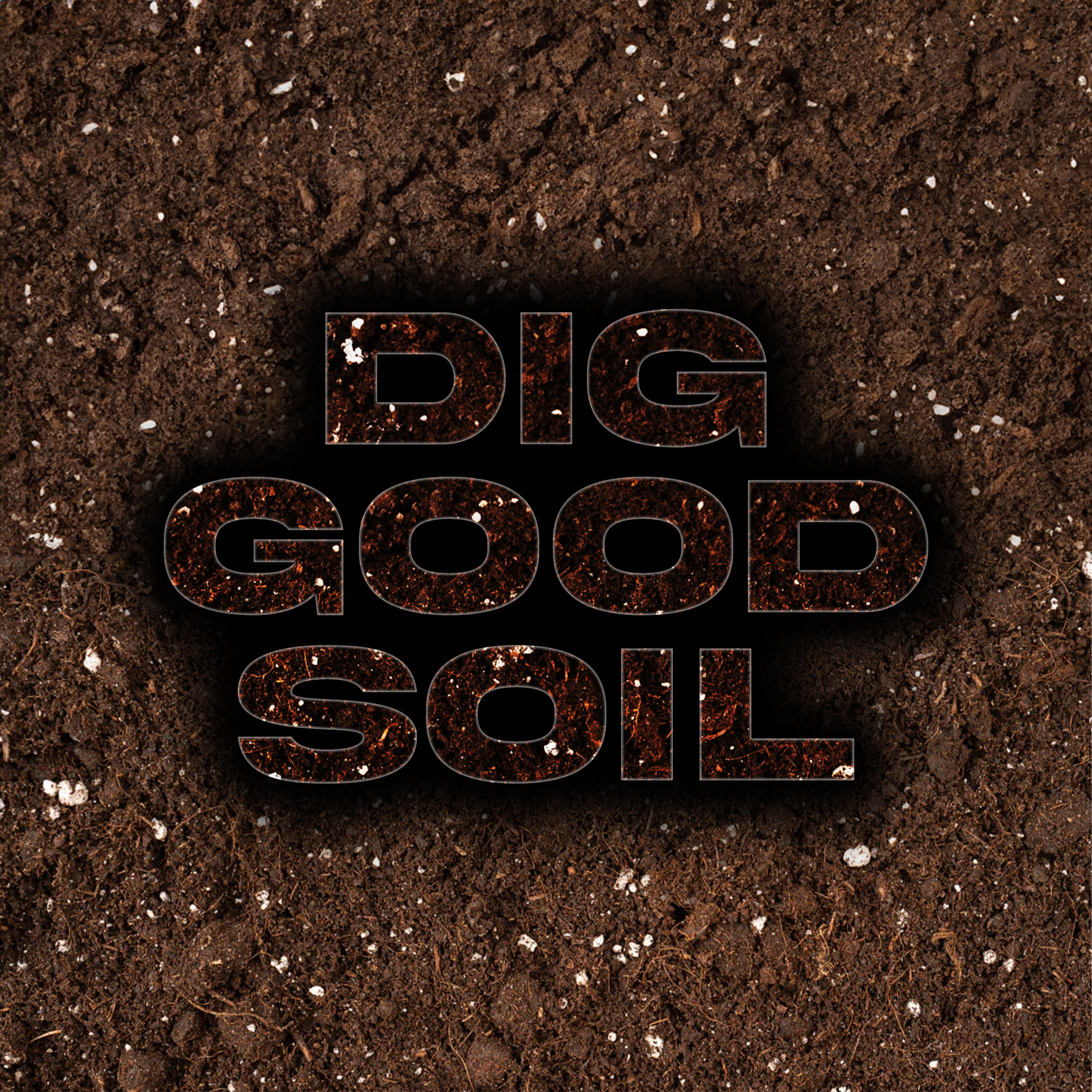 Dig Good Soil episode artwork