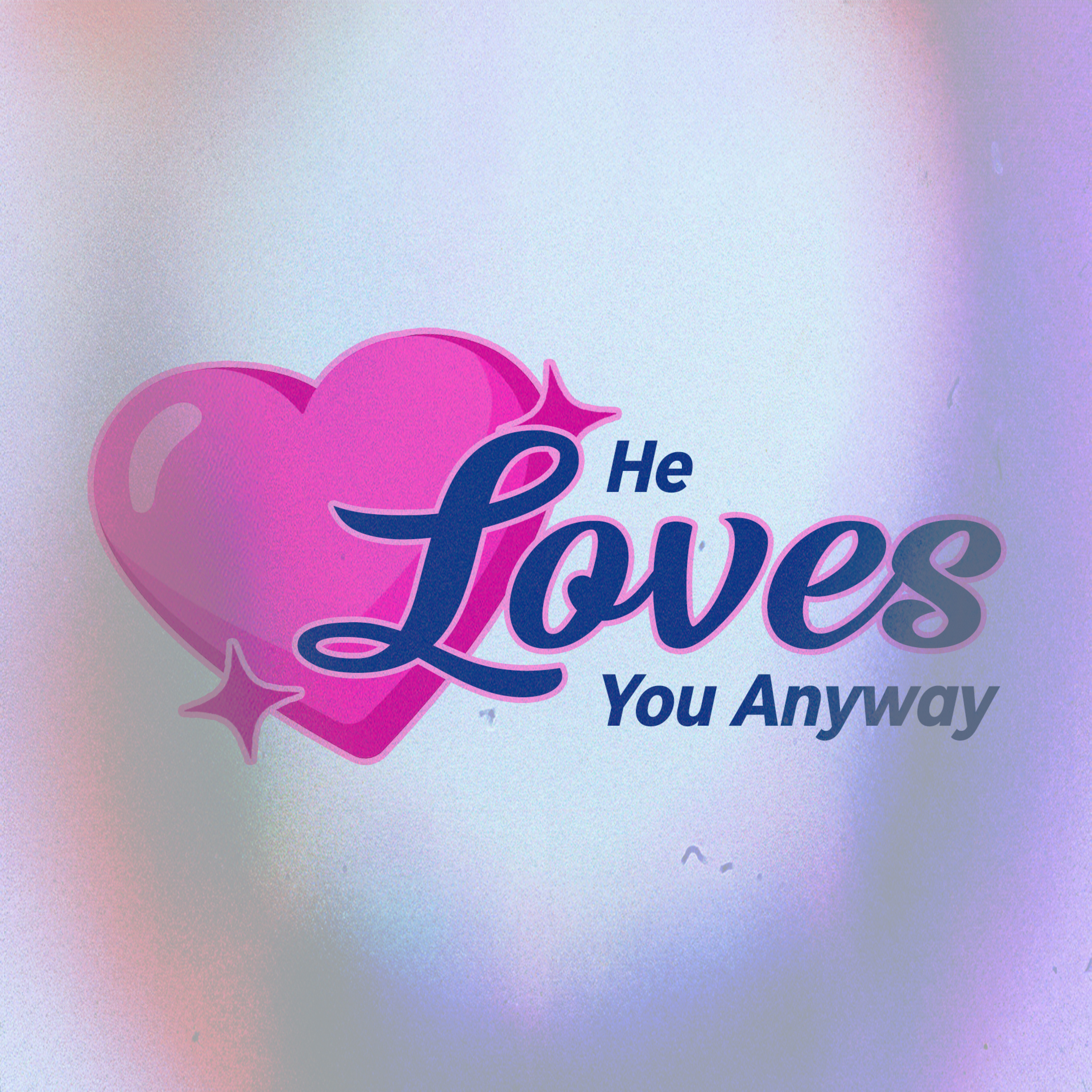 He Loves You Anyway episode artwork