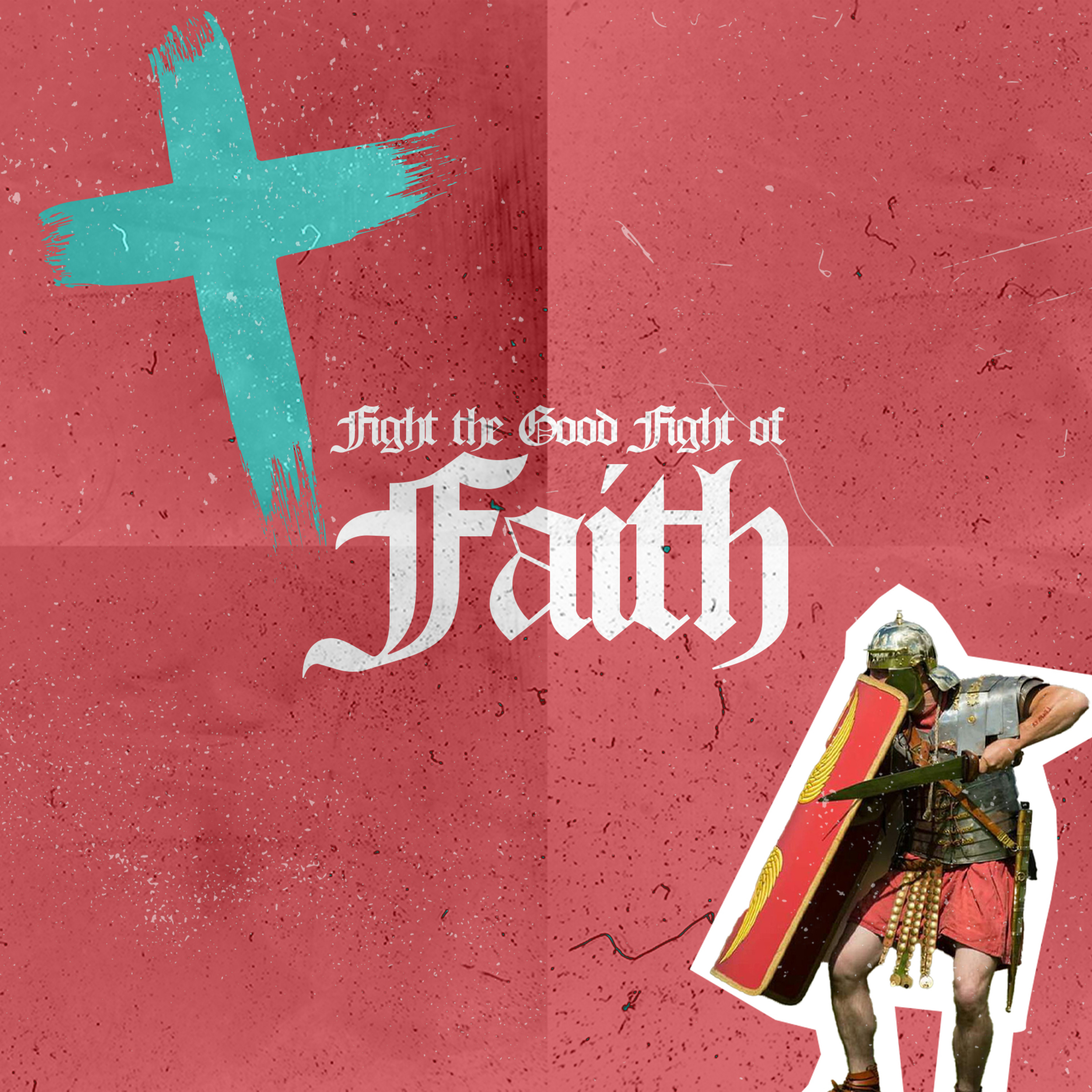 Fight the Good Fight of Faith episode artwork