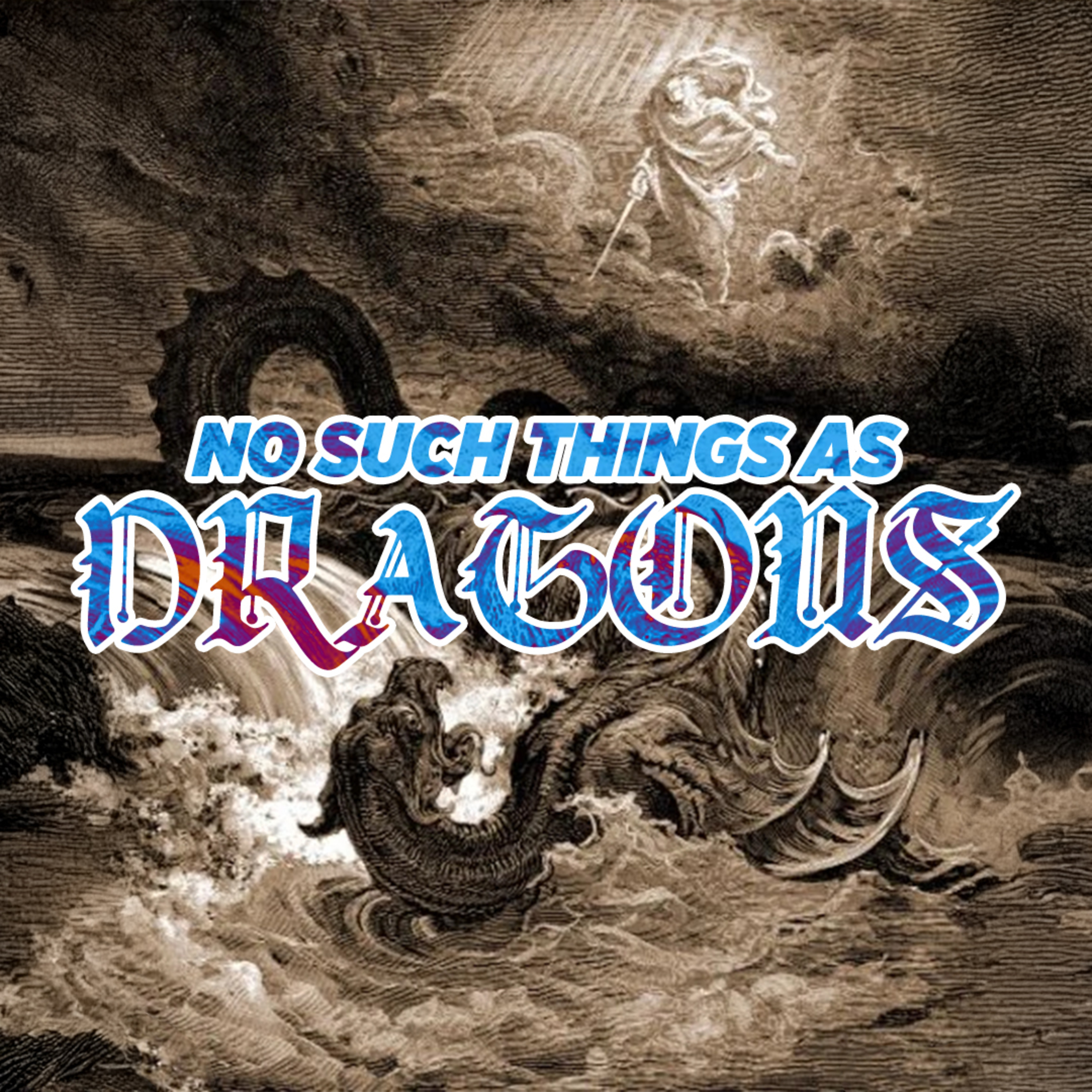 No Such Things As Dragons episode artwork