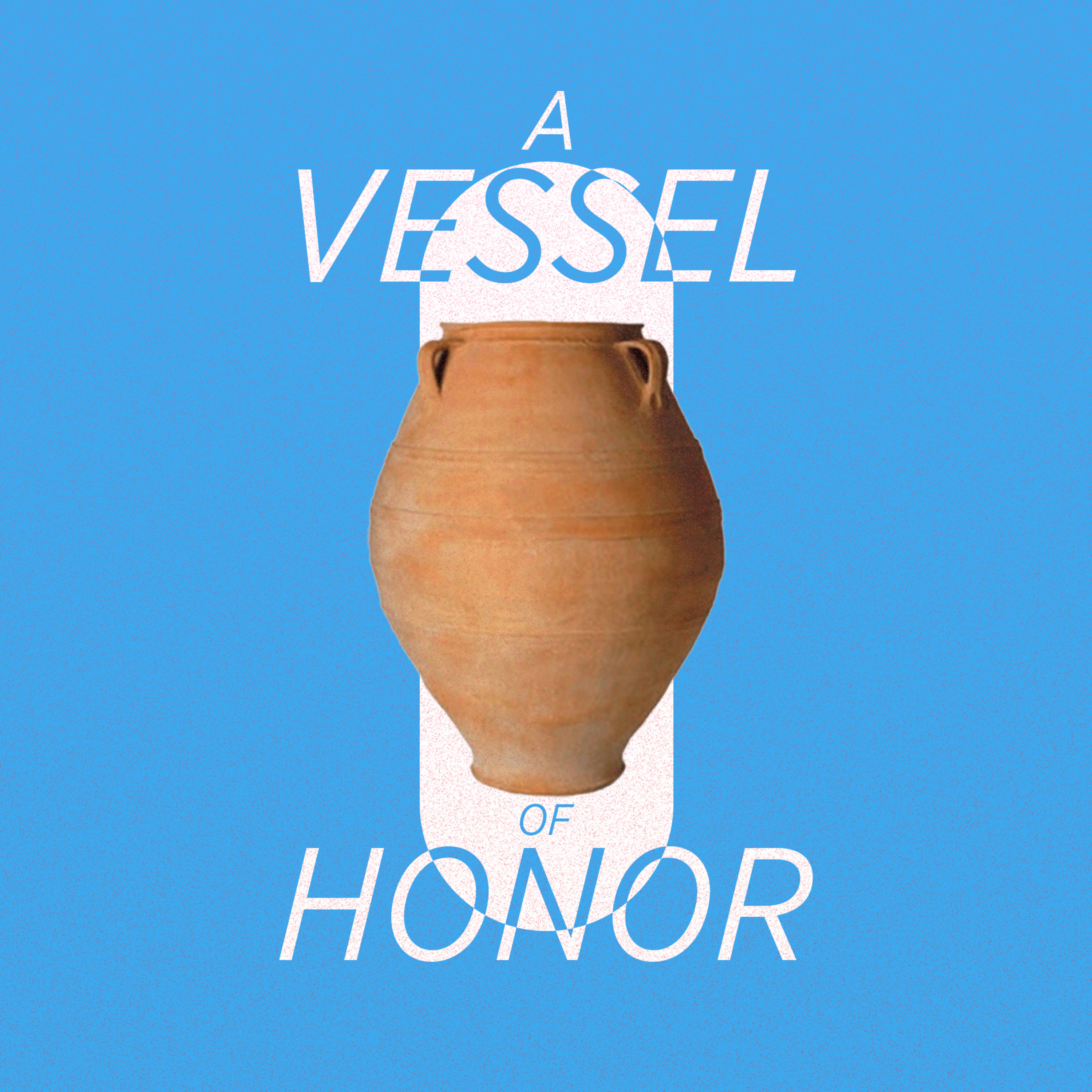 A Vessel of Honor episode artwork