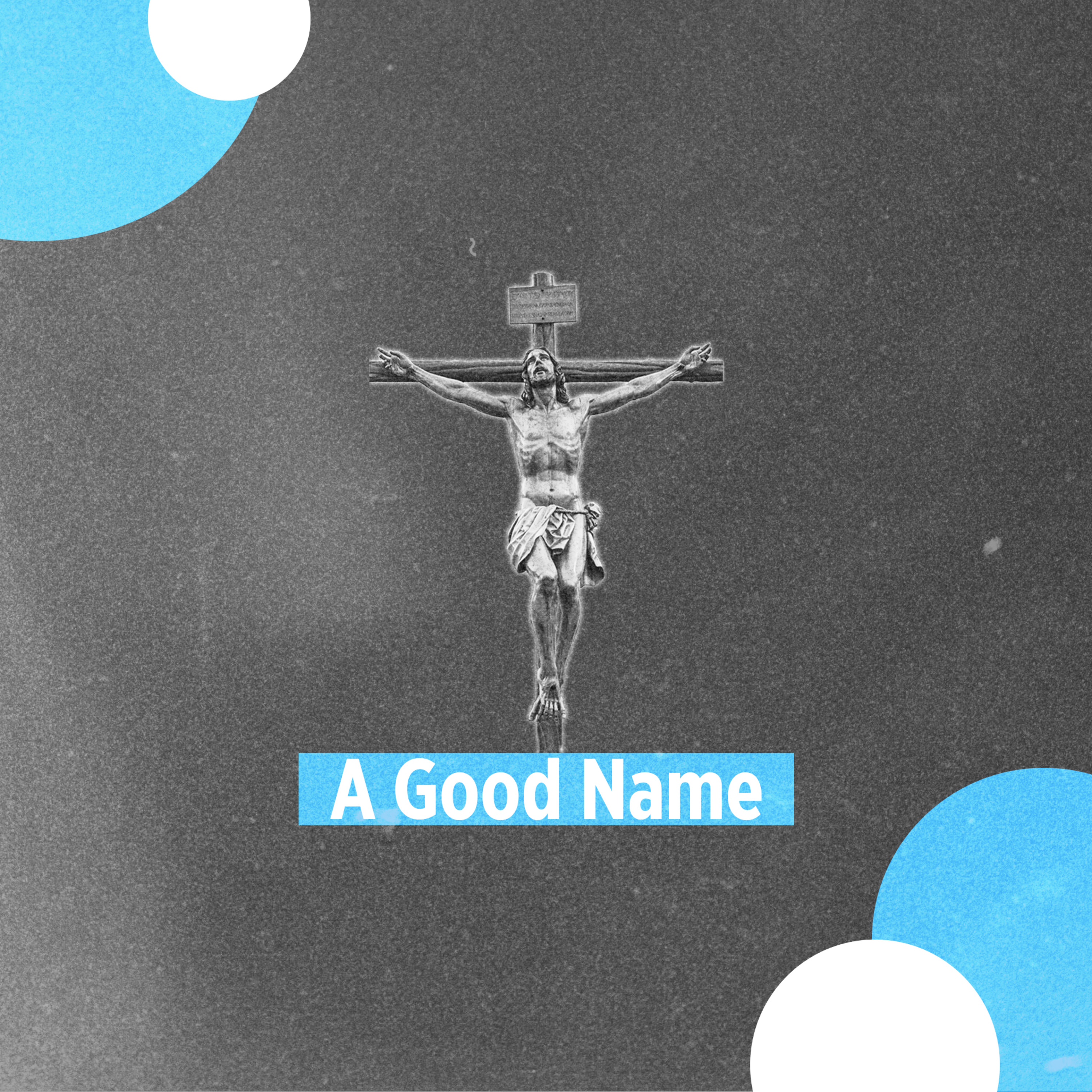 A Good Name episode artwork