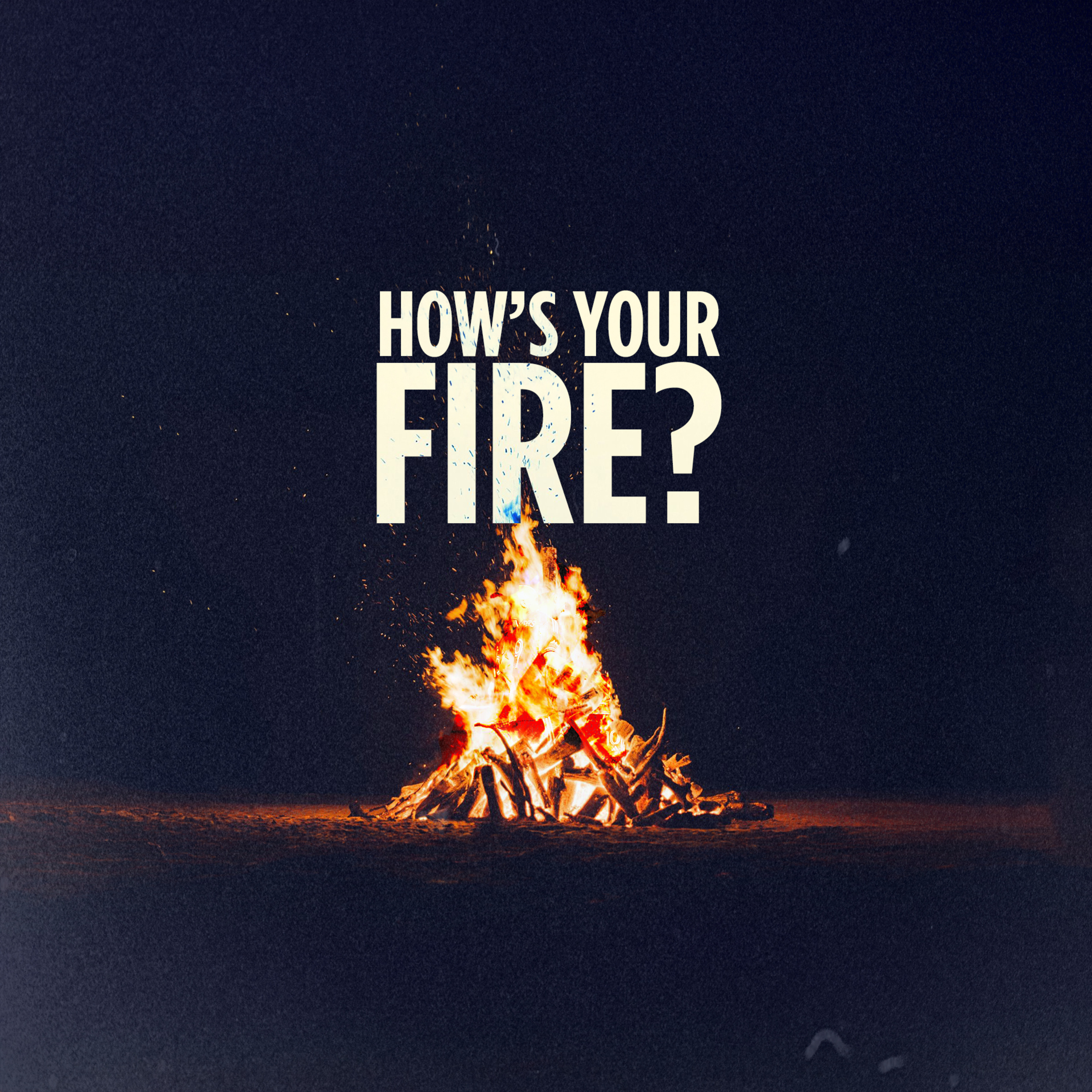 How's Your Fire? episode artwork