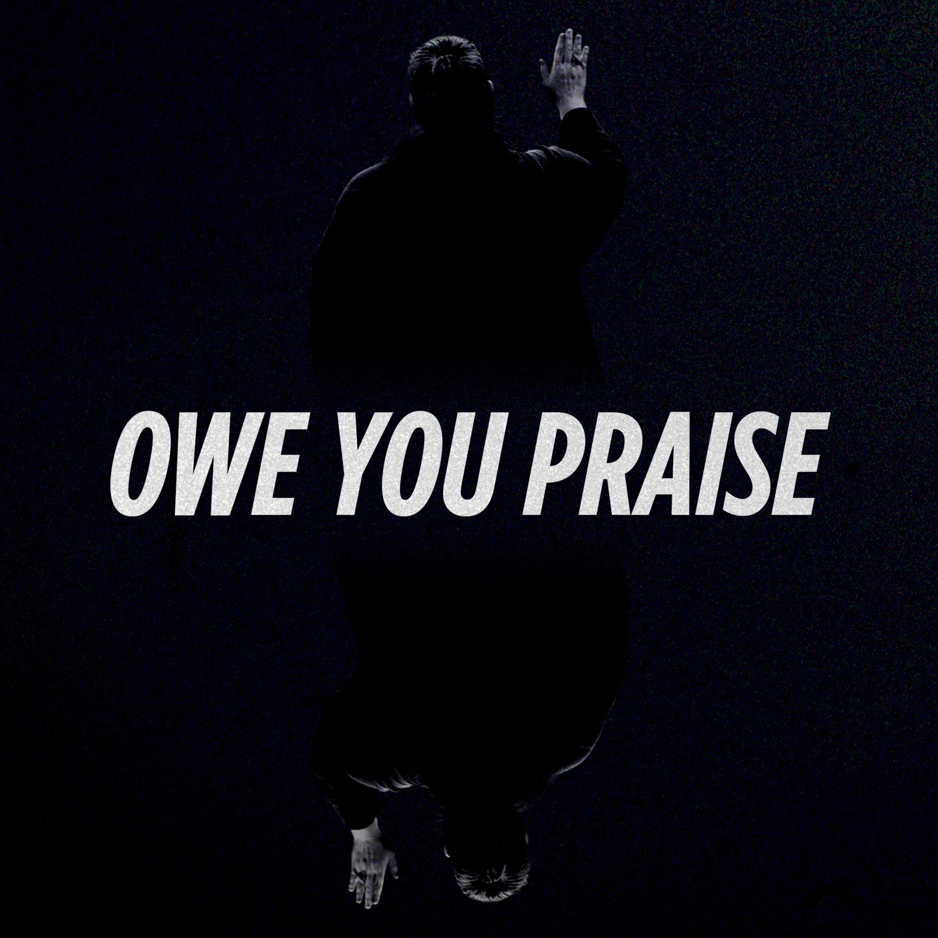 Owe You Praise episode artwork