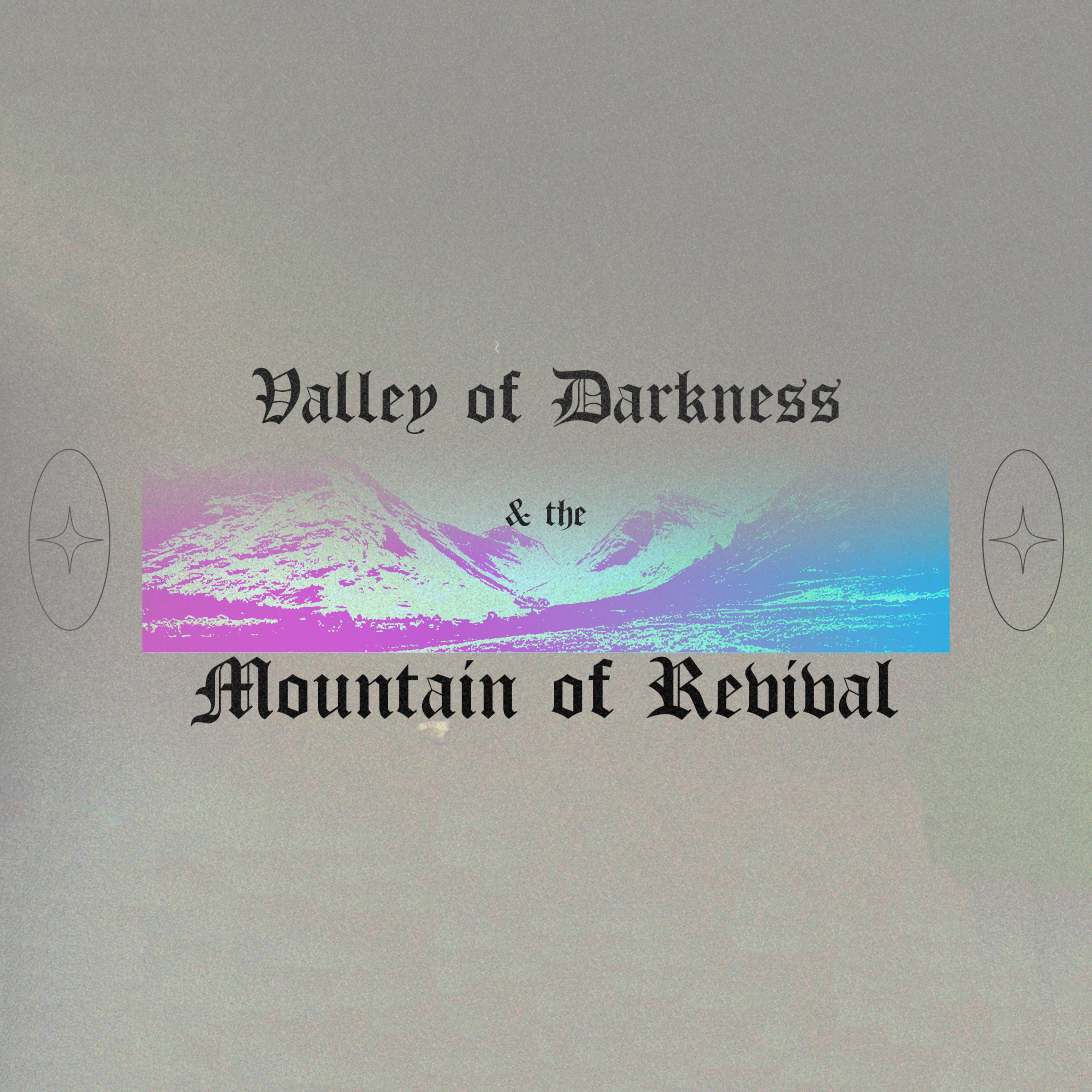 Valley of Darkness and the Mountain of Revival episode artwork
