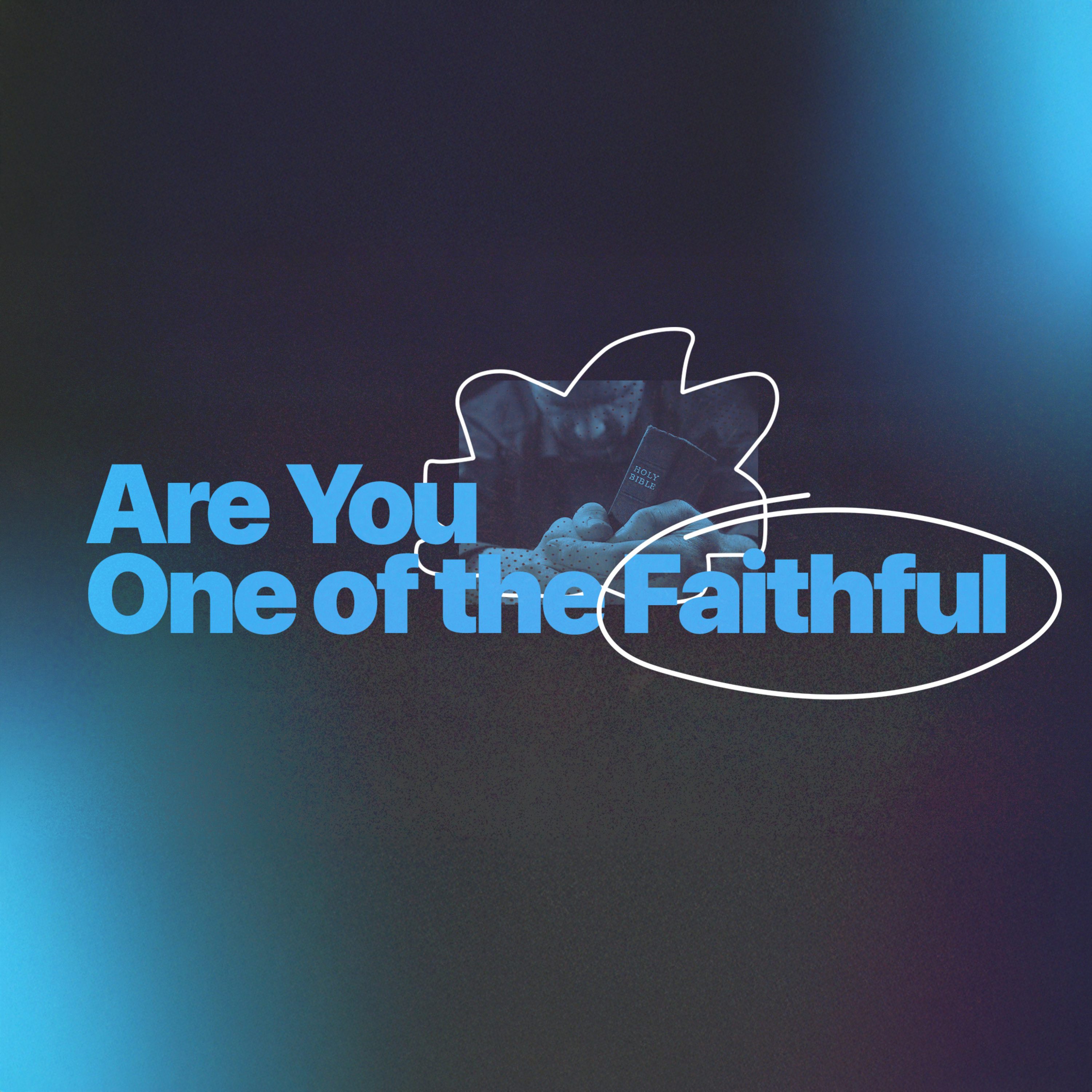 Are You One of the Faithful? episode artwork