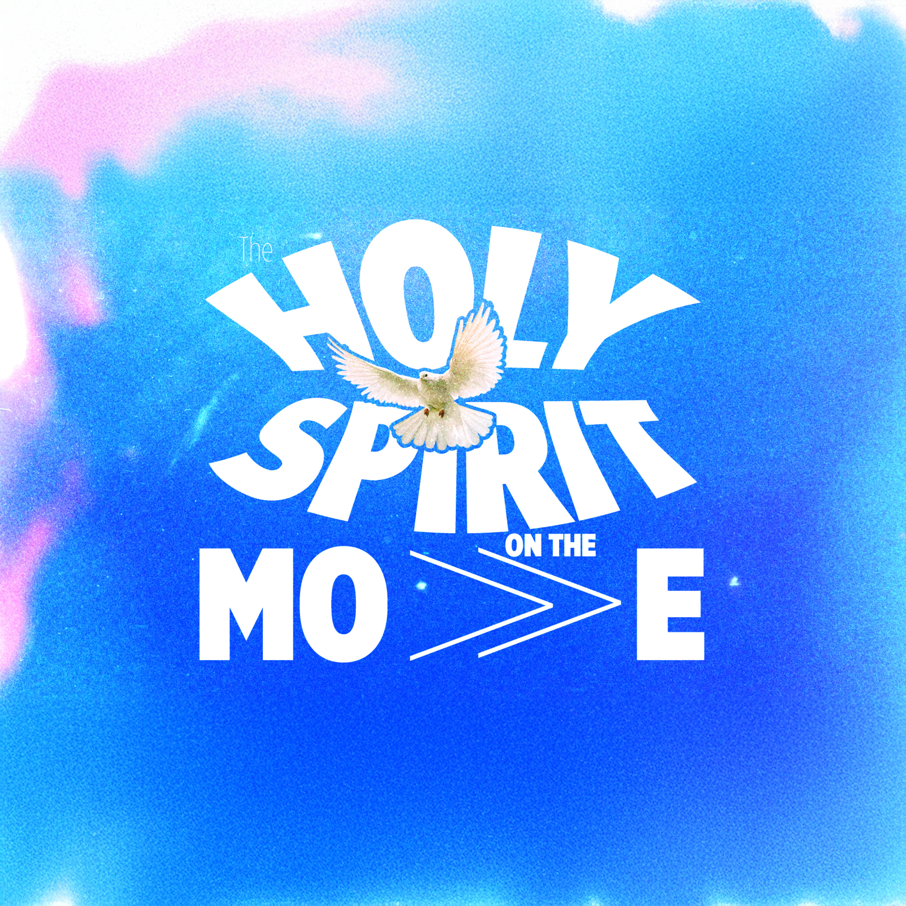 The Holy Spirit on the Move episode artwork