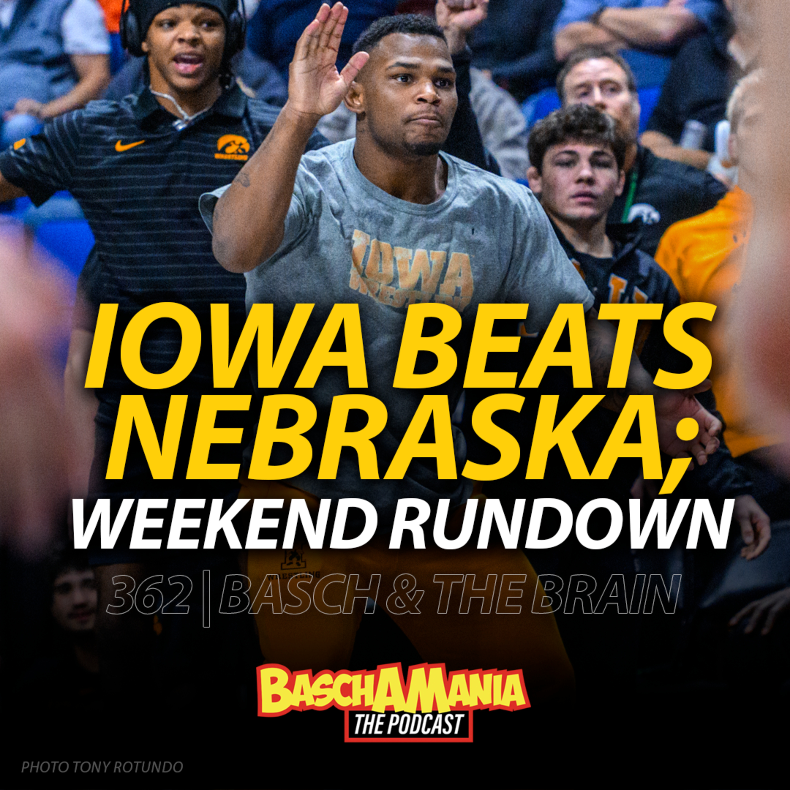 Iowa Beats Nebraska, Ohio State Outlasts Nebraska, & Penn State Keeps Dominating! | 362
