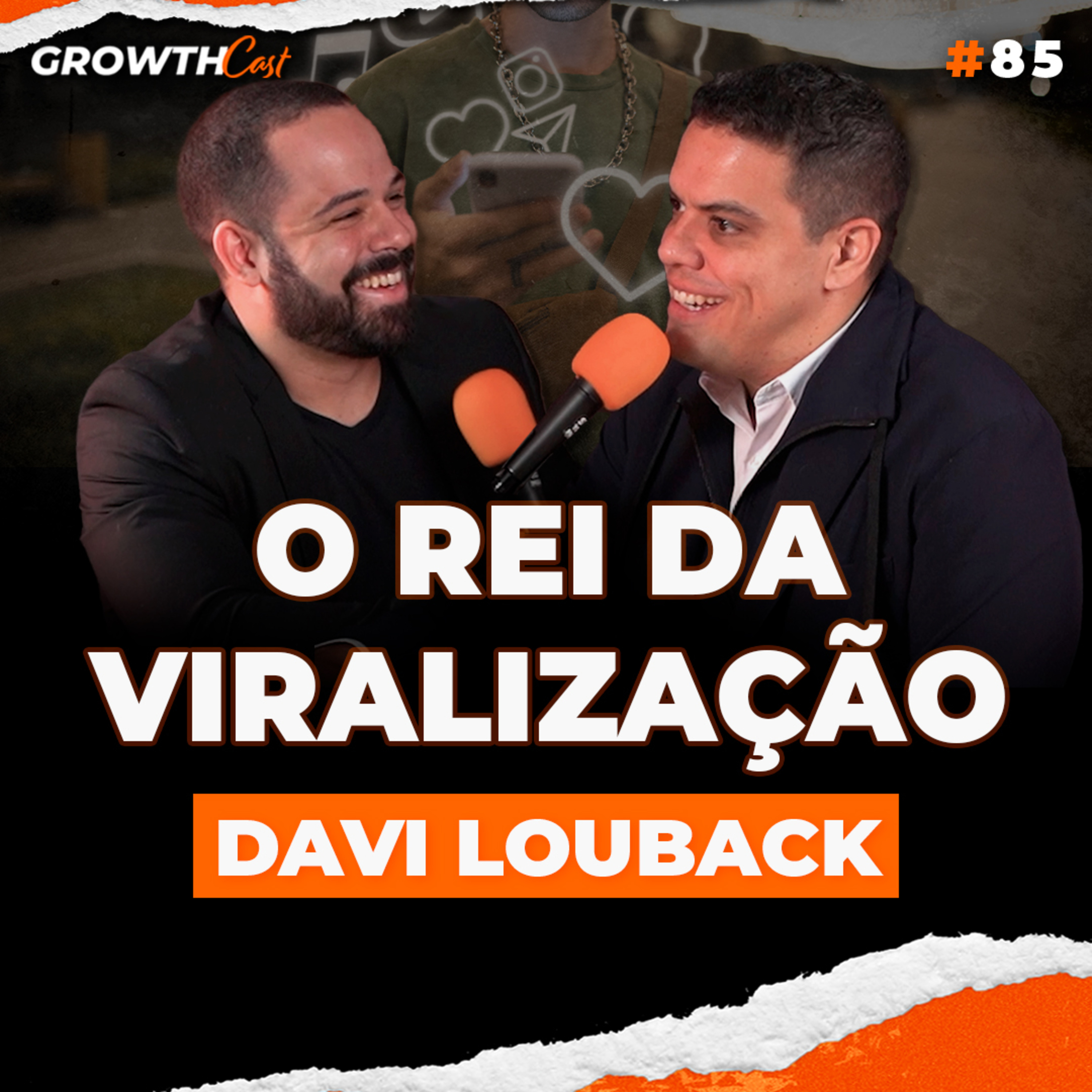 Growthcast #85 | O Rei da viralização: Como criar conteúdos irresistíveis para alavancar suas vendas com Davi Louback episode artwork
