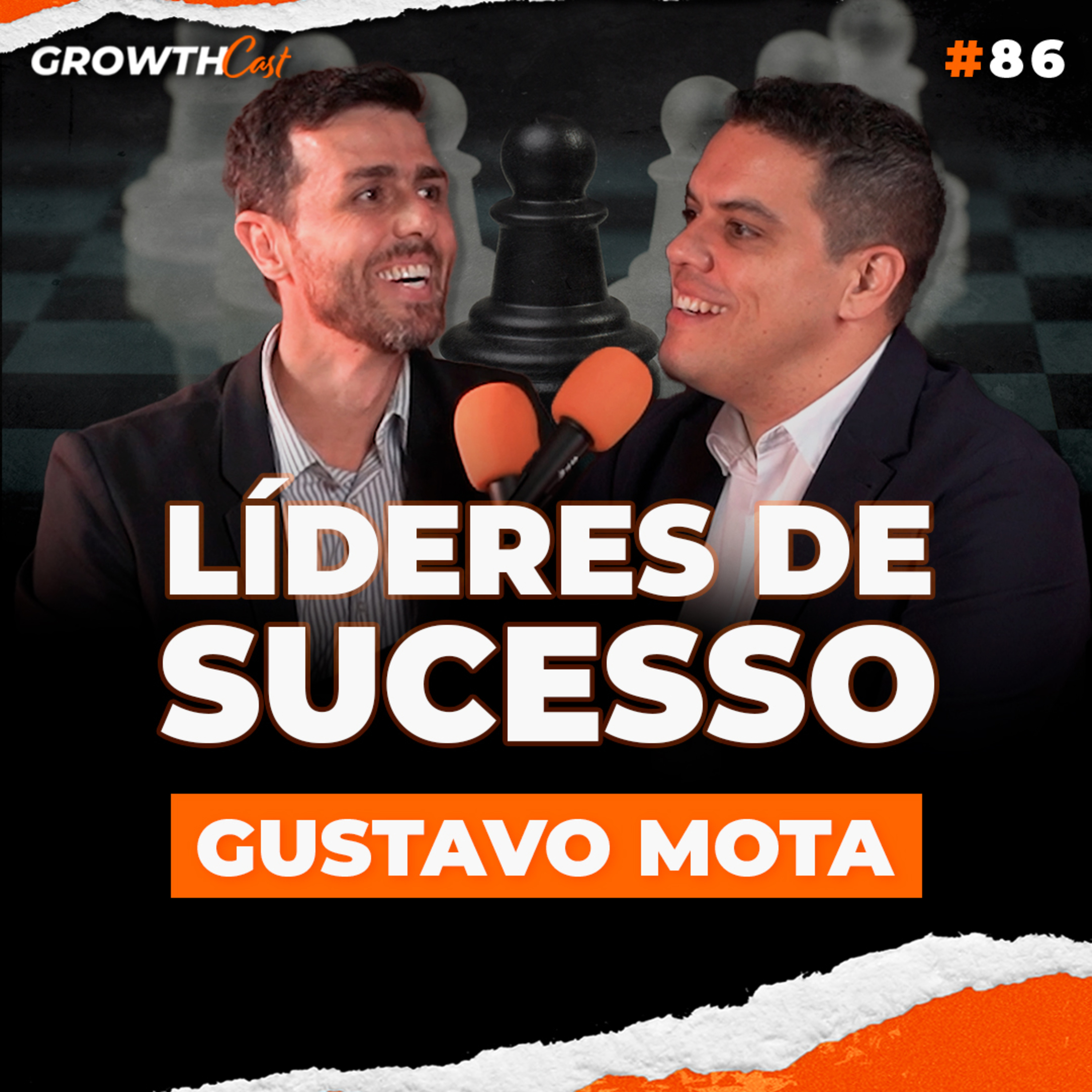 Growthcast #86 | Construindo líderes excepcionais: O caminho para o sucesso com Gustavo Mota episode artwork