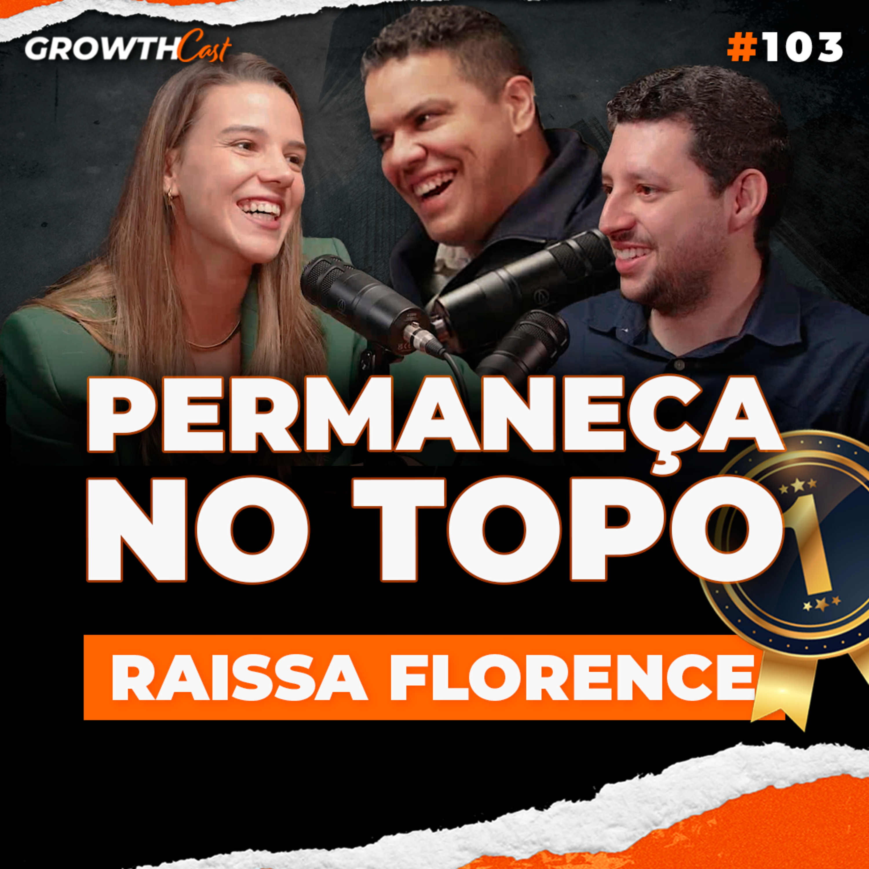 Growthcast #103 | Alto crescimento: Como as maiores empresas do mundo se mantêm no topo com Raissa Florence episode artwork