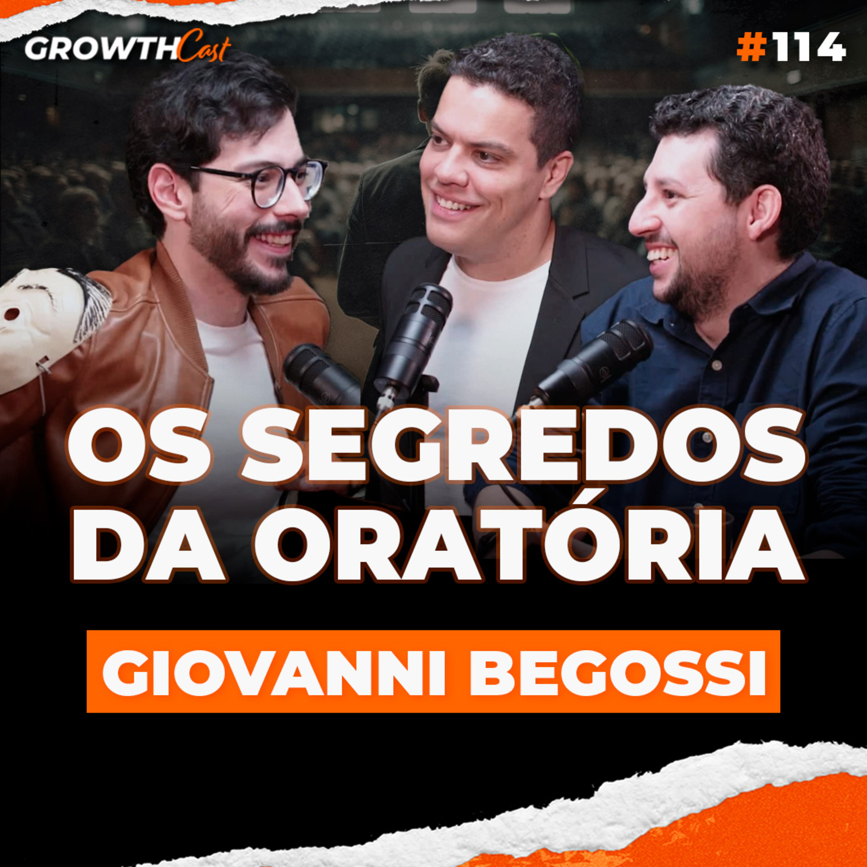 Growthcast #114 | Os segredos da oratória: como se comunicar com impacto e impulsionar suas vendas com Giovanni Begossi episode artwork