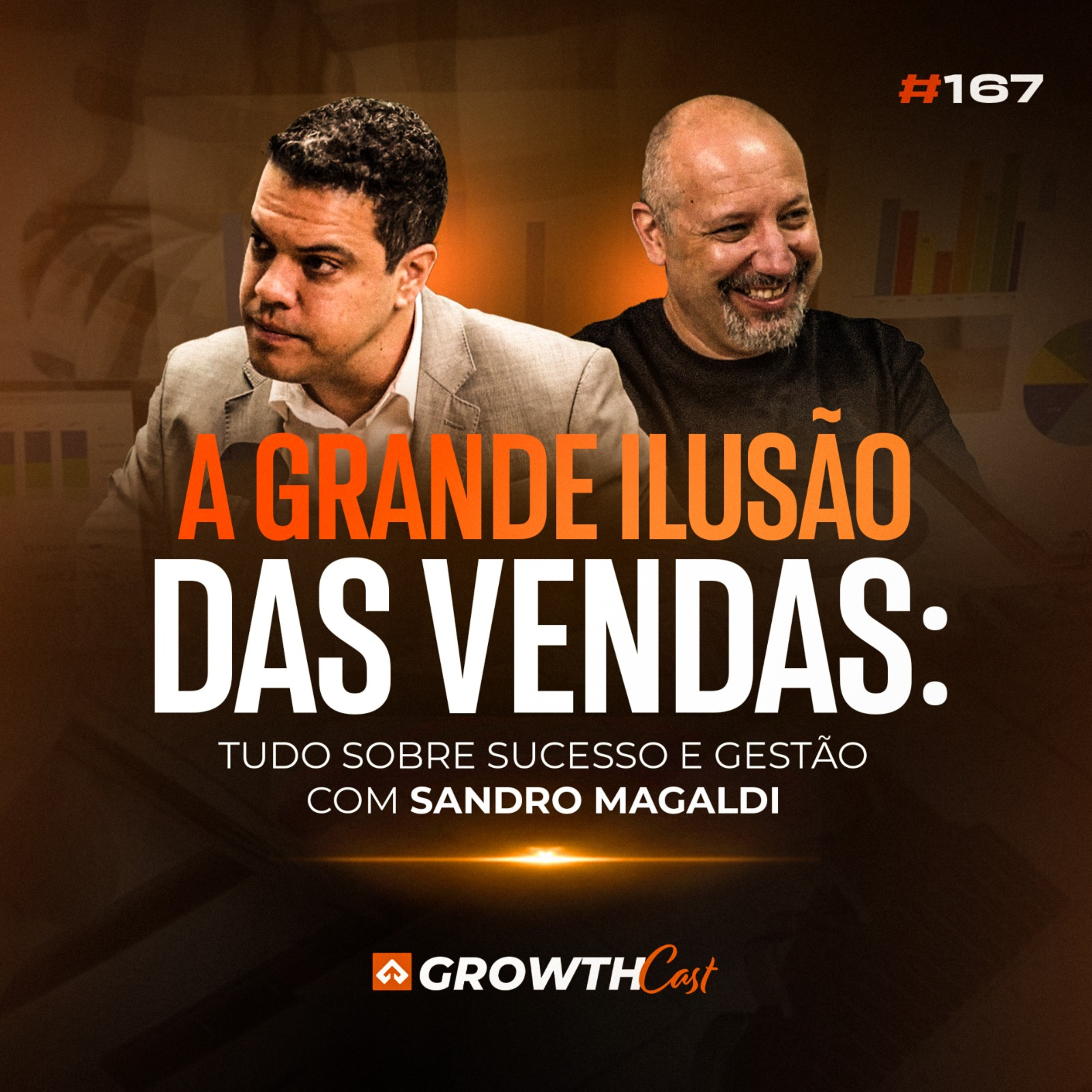 A Grande Ilusão das Vendas | Sandro Magaldi Expõe a Verdade Sobre Sucesso e Gestão