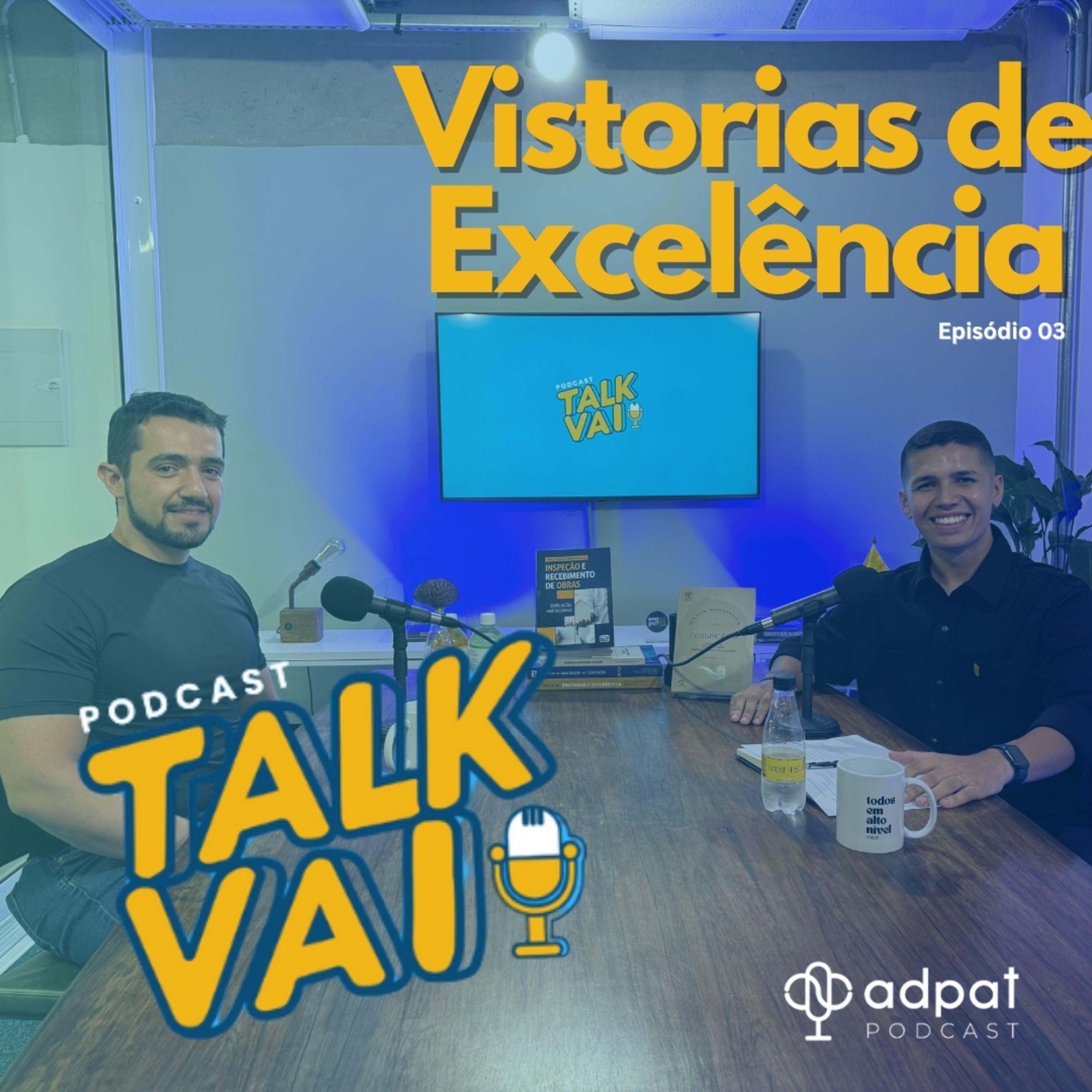 Vistorias de Excelência com Marcus Grossi | TalkVAI #03 episode artwork