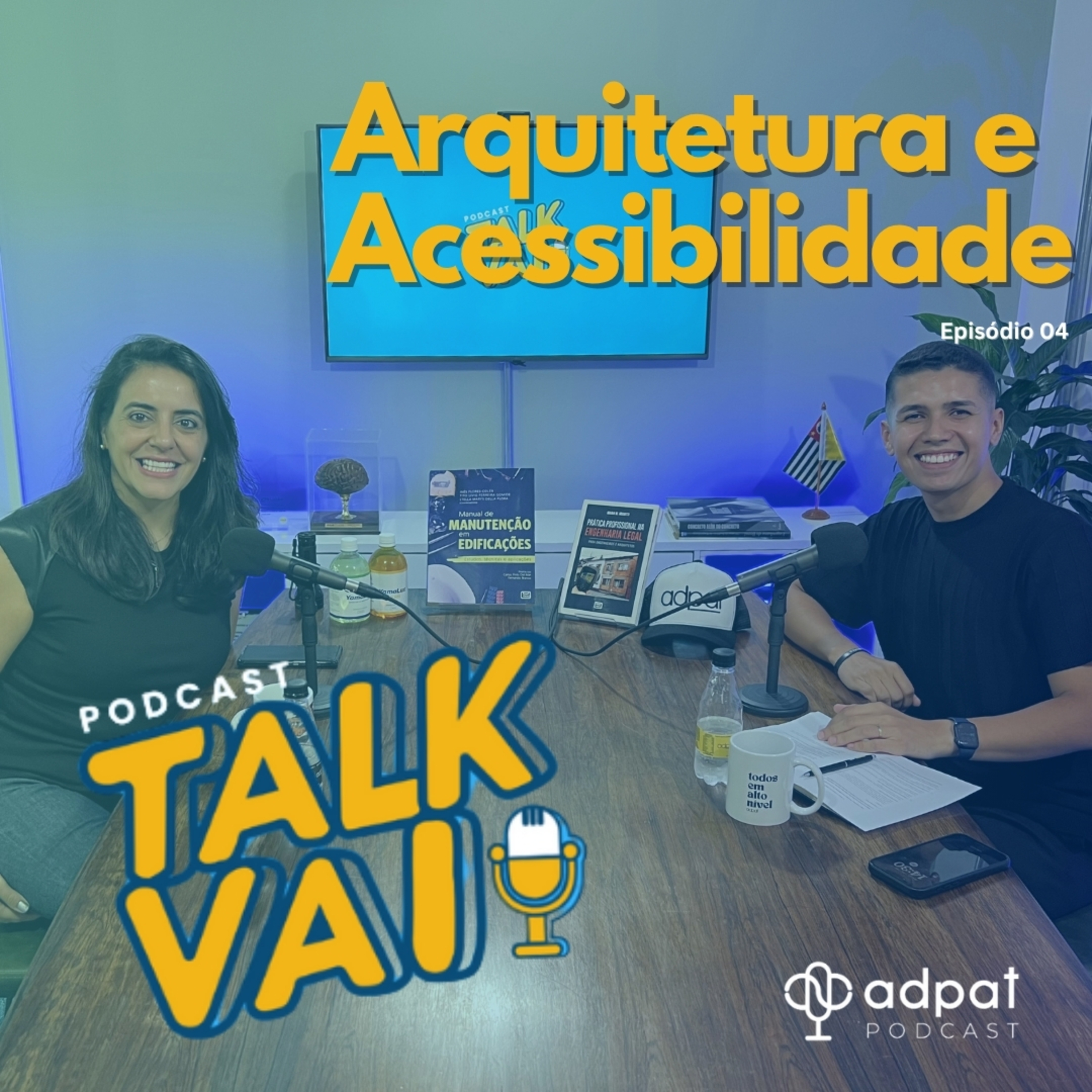 Arquitetura e Acessibilidade com Débora Dias | TalkVAI #04 episode artwork