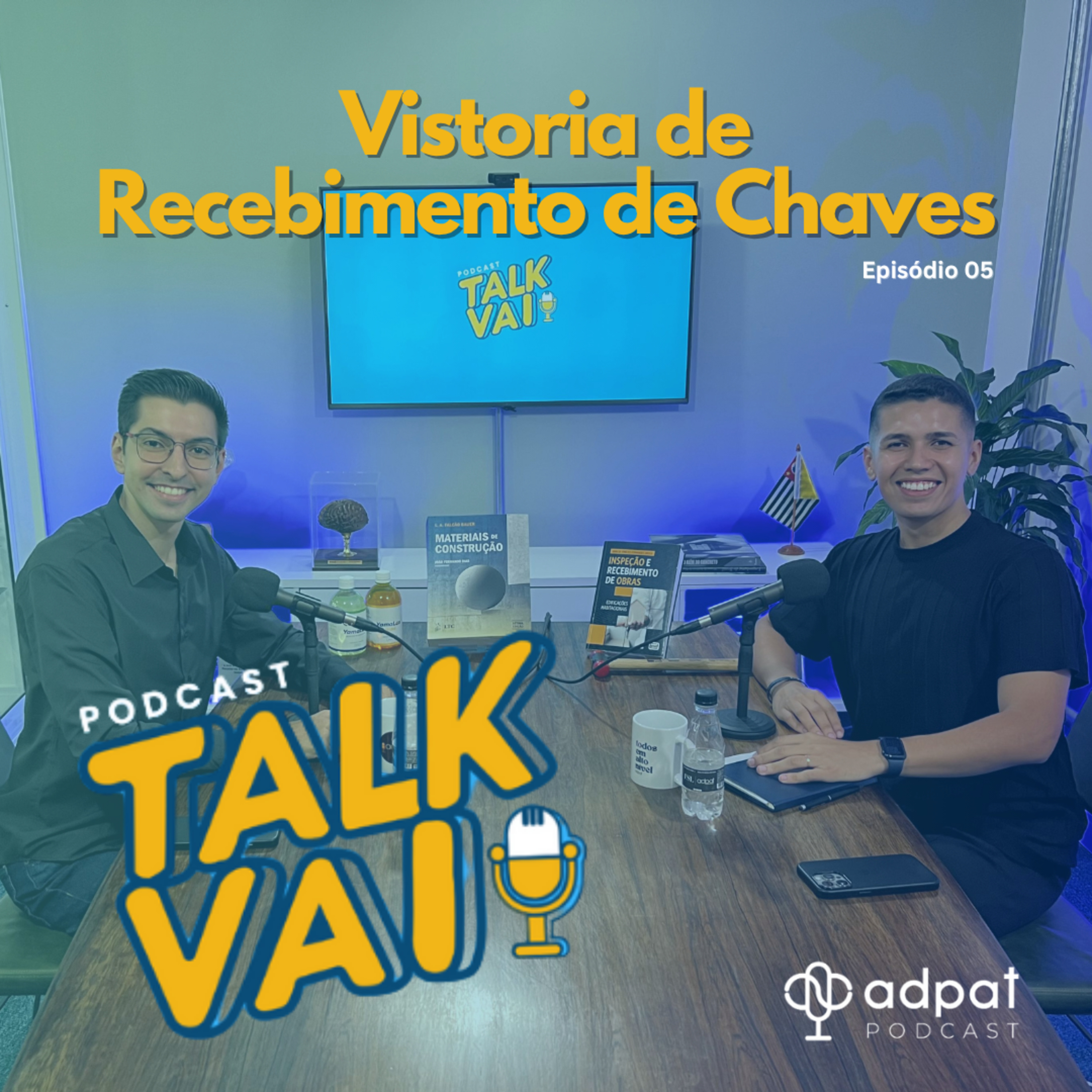 Vistoria de Recebimento de Chaves | TalkVAI #05 episode artwork