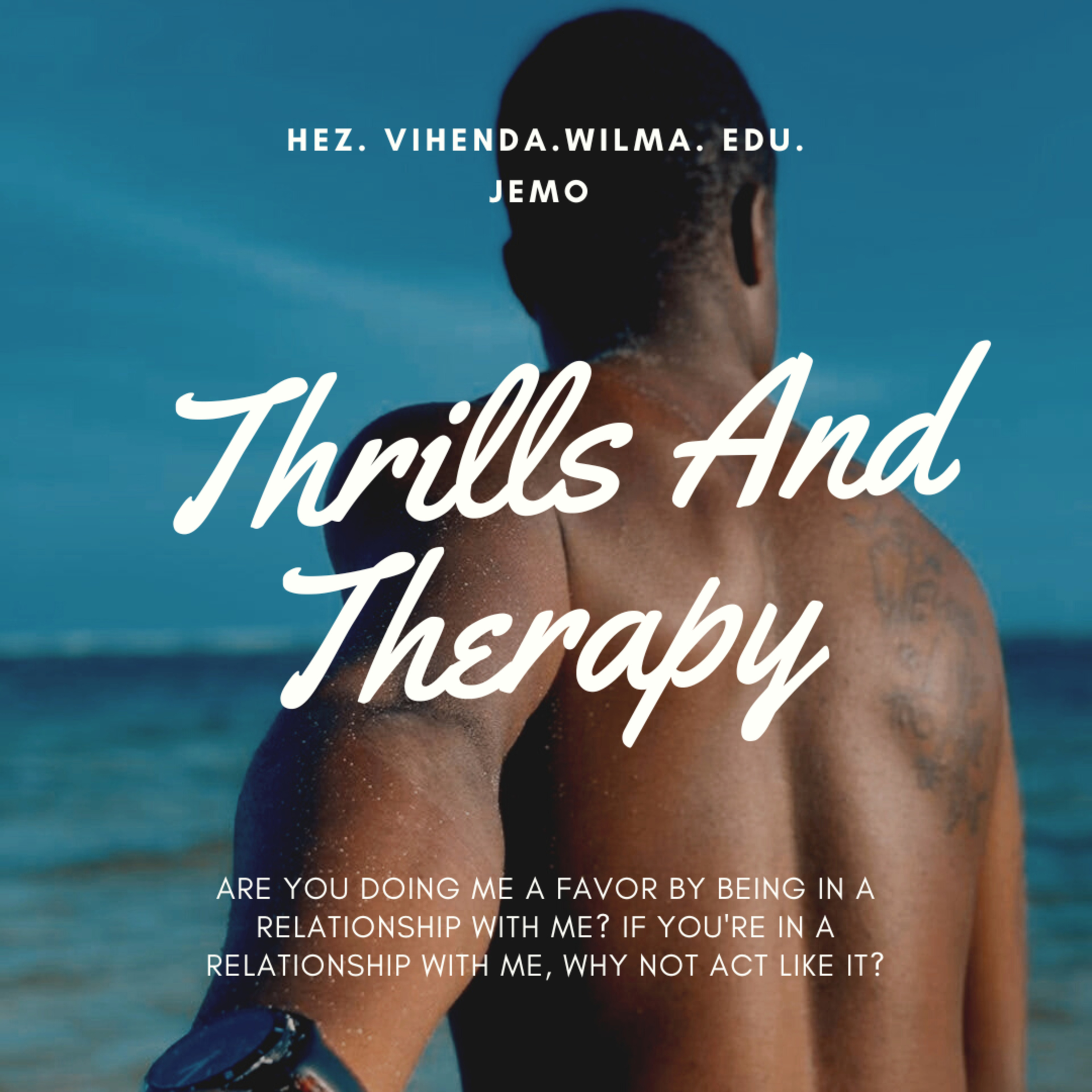 Cheap Thrills And Therapy