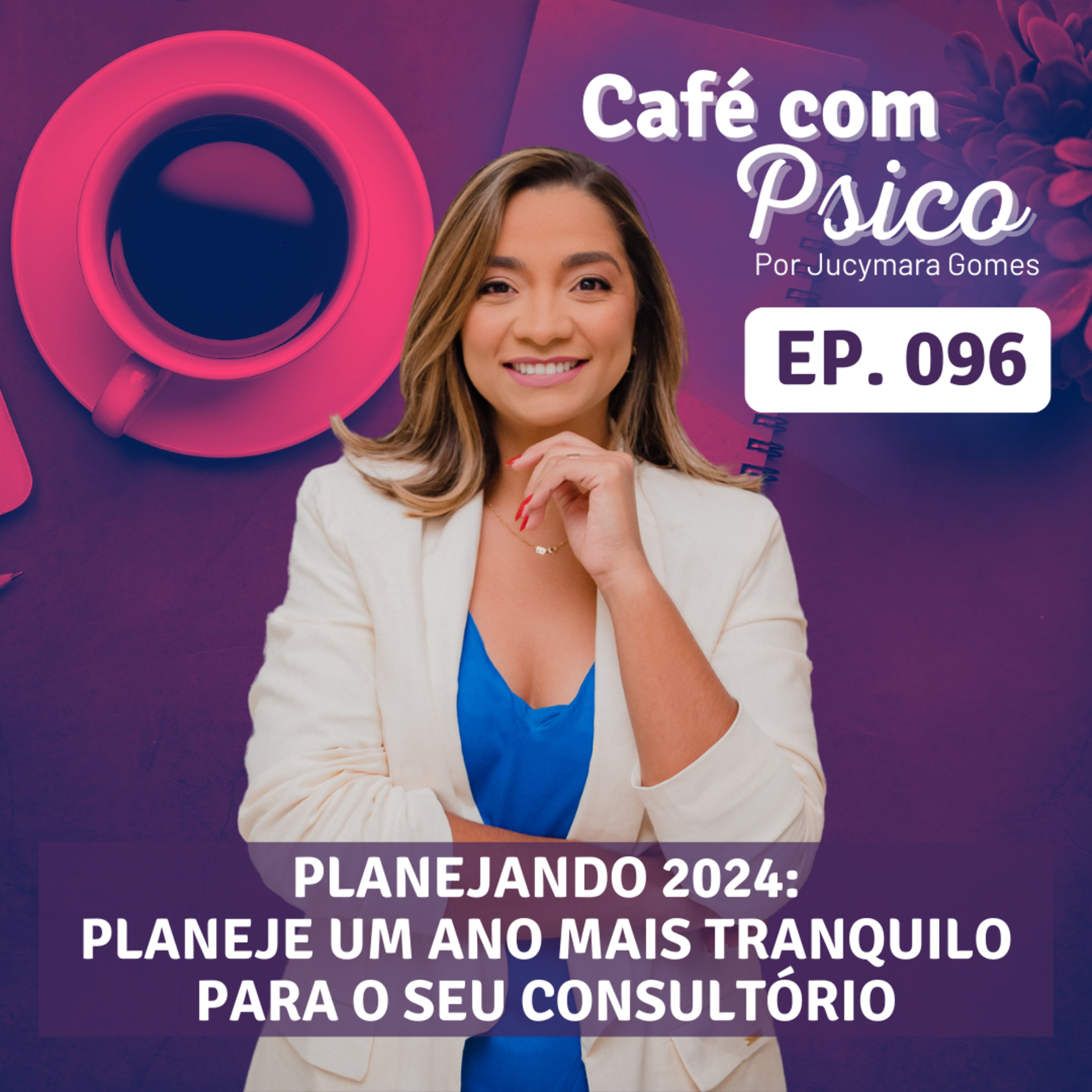 Café com Psico - Por Jucymara Gomes