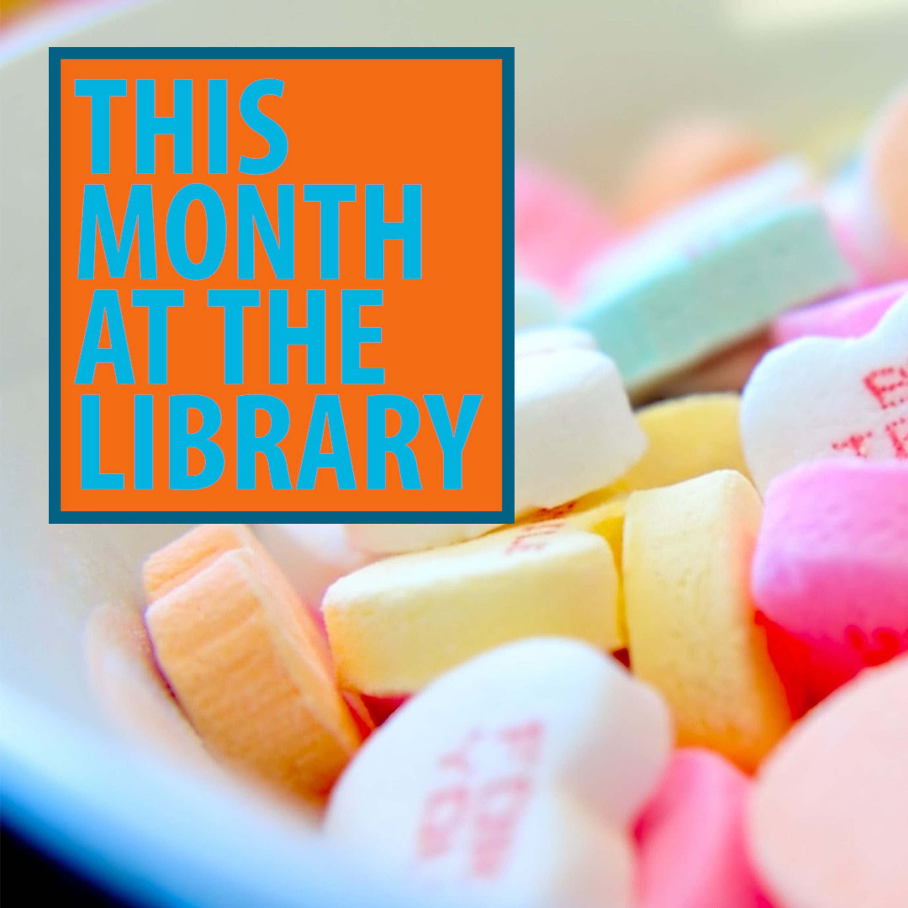 This Month at the Library: February 2024 episode artwork