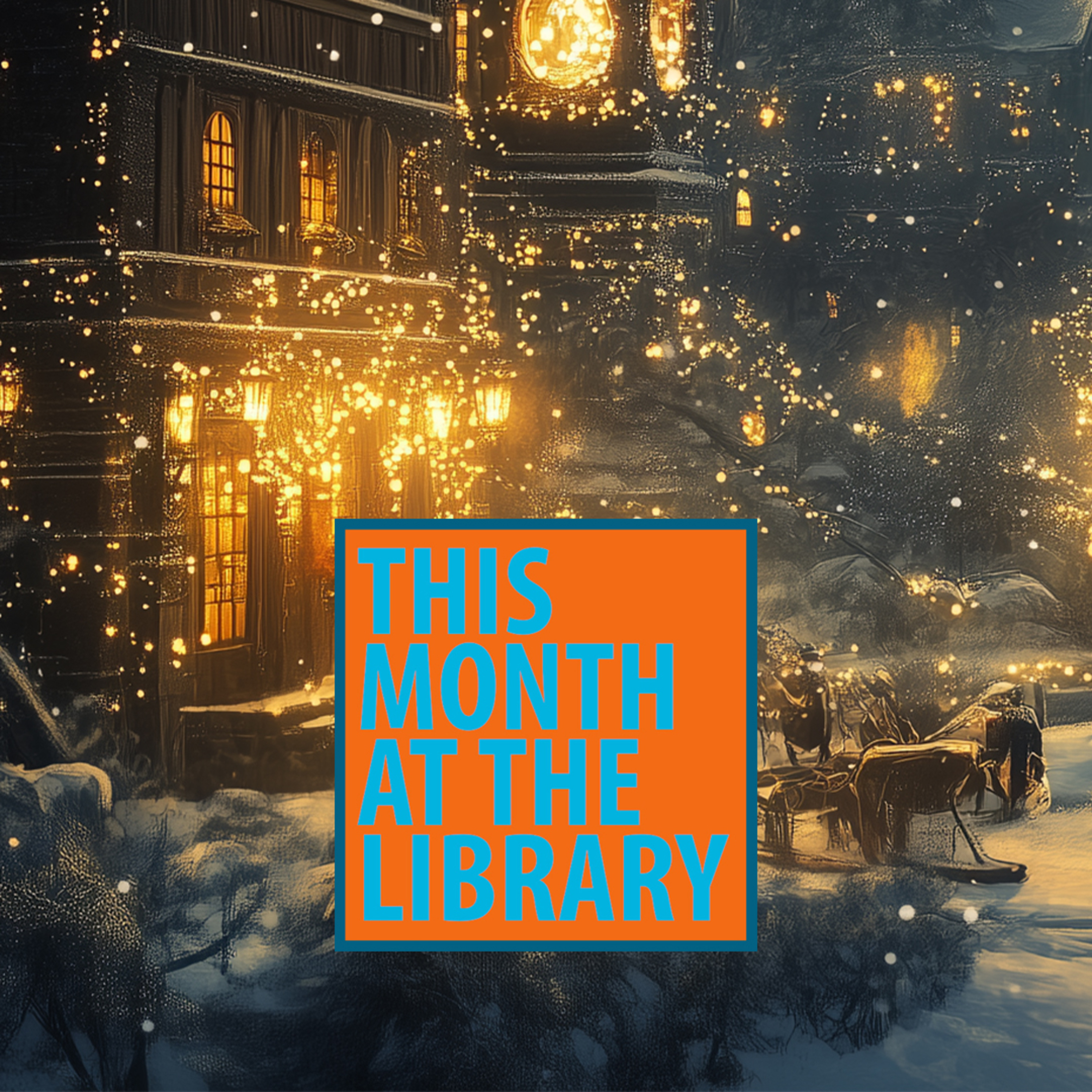 This Month at the Library: December 2024 episode artwork