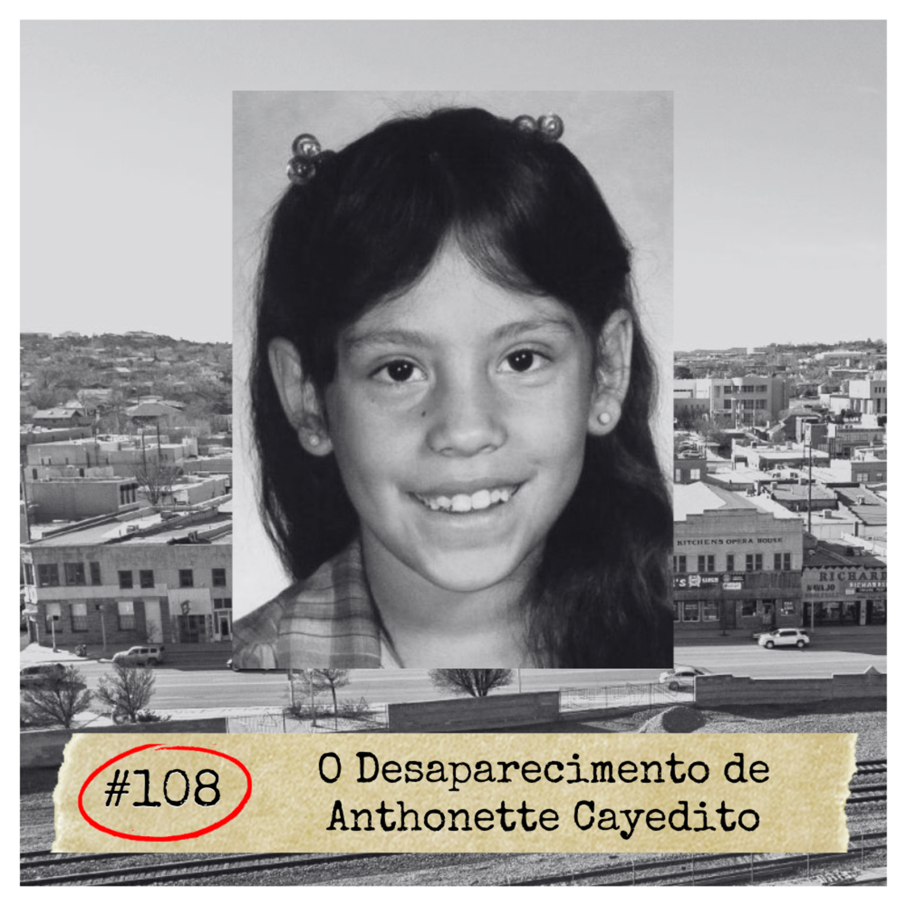 #108 - O Desaparecimento de Anthonette Cayedito | DESAPARECIDOS episode artwork
