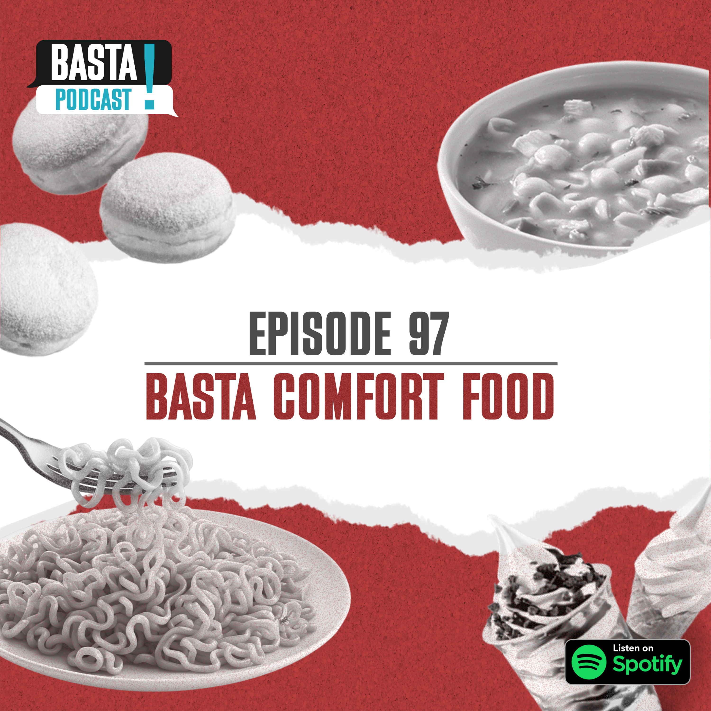 Episode 97: Basta Comfort Food