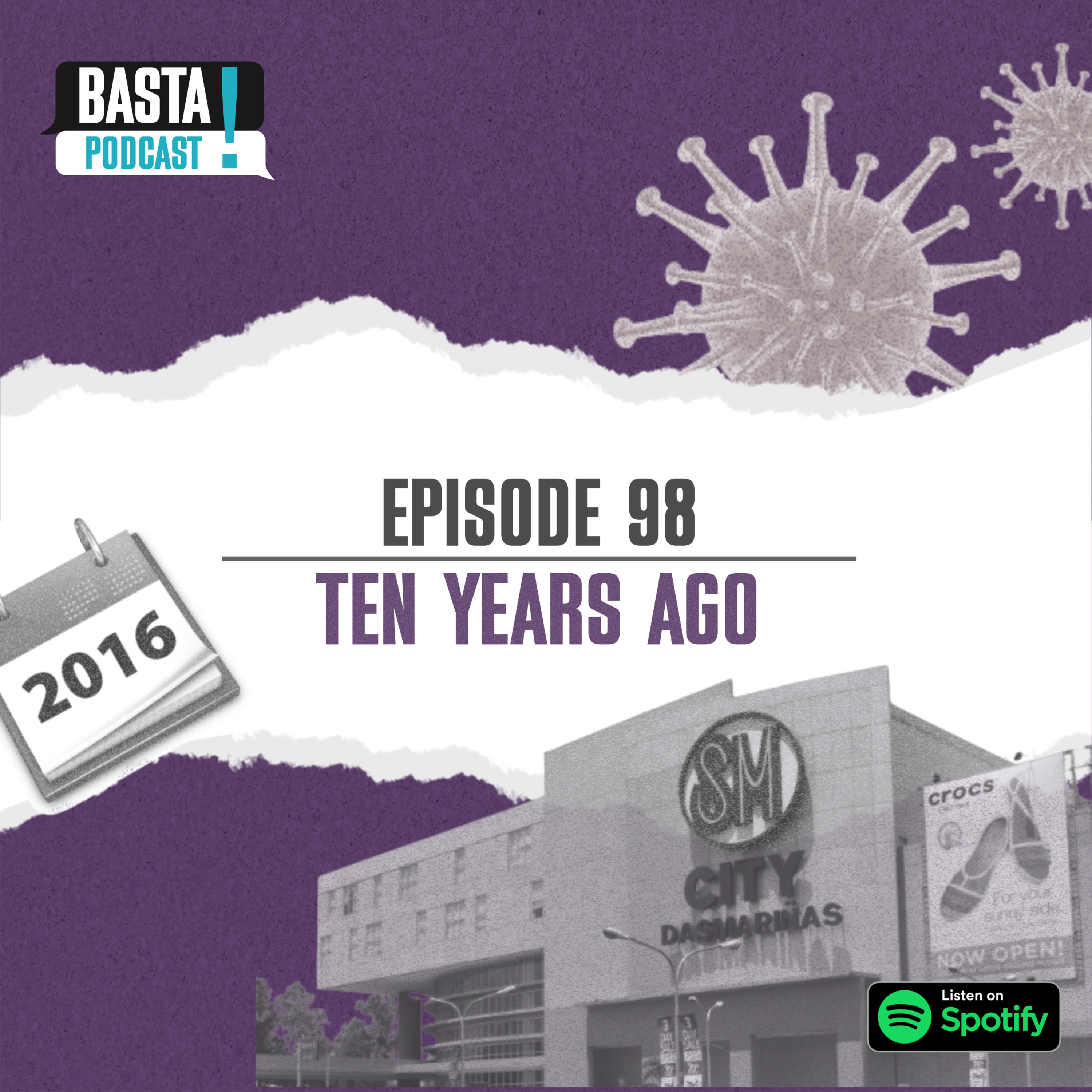Episode 98: Basta Ten Years Ago episode artwork
