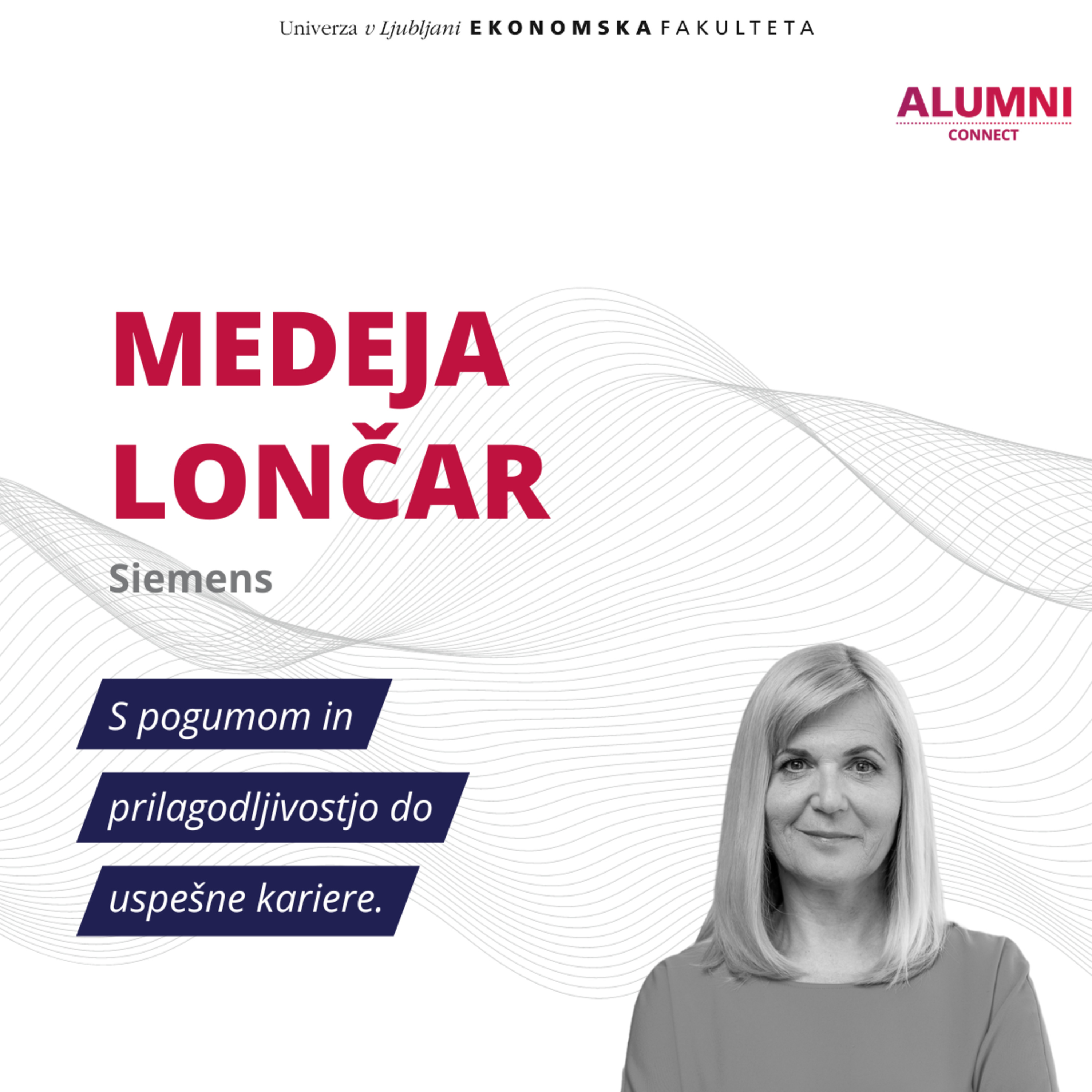 #46. epizoda: Medeja Lončar, Siemens: S pogumom in prilagodljivostjo do uspešne kariere episode artwork