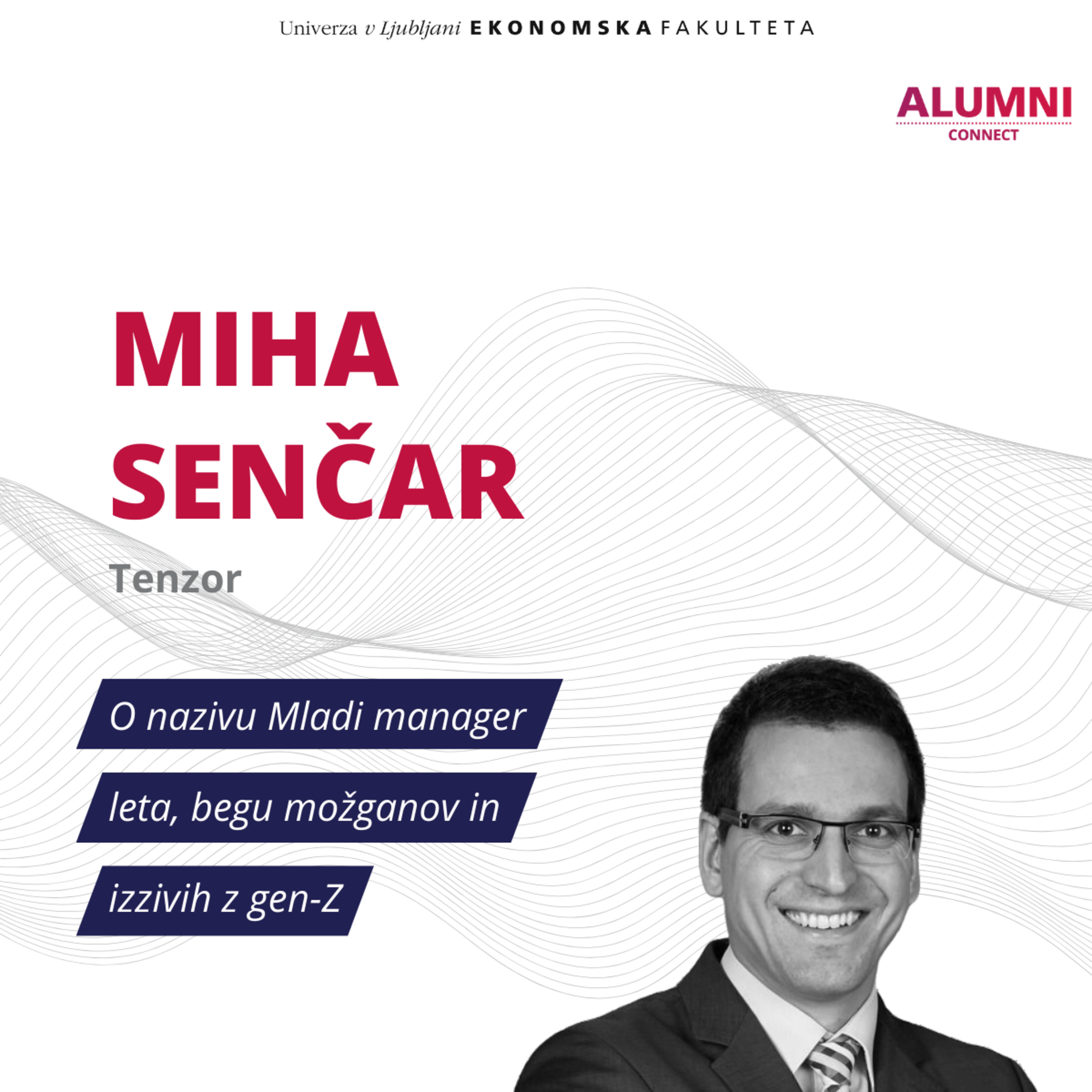 #48. epizoda: Miha Senčar, Tenzor: O nazivu Mladi manager leta, begu možganov in izzivih z gen-Z
