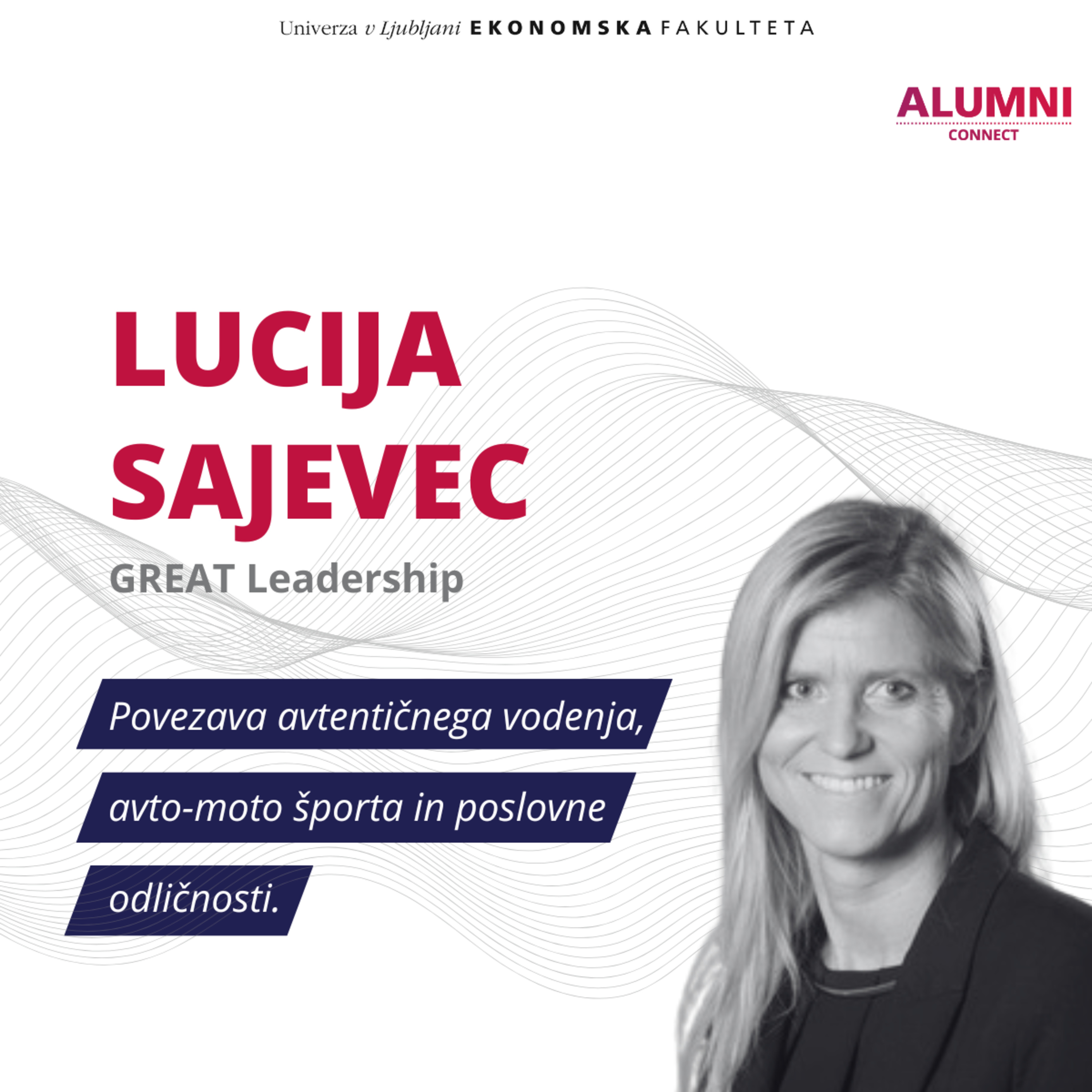 #62. epizoda: Lucija Sajevec, GREAT Leadership: Povezava avtentičnega vodenja, avto-moto športa in poslovne odličnosti