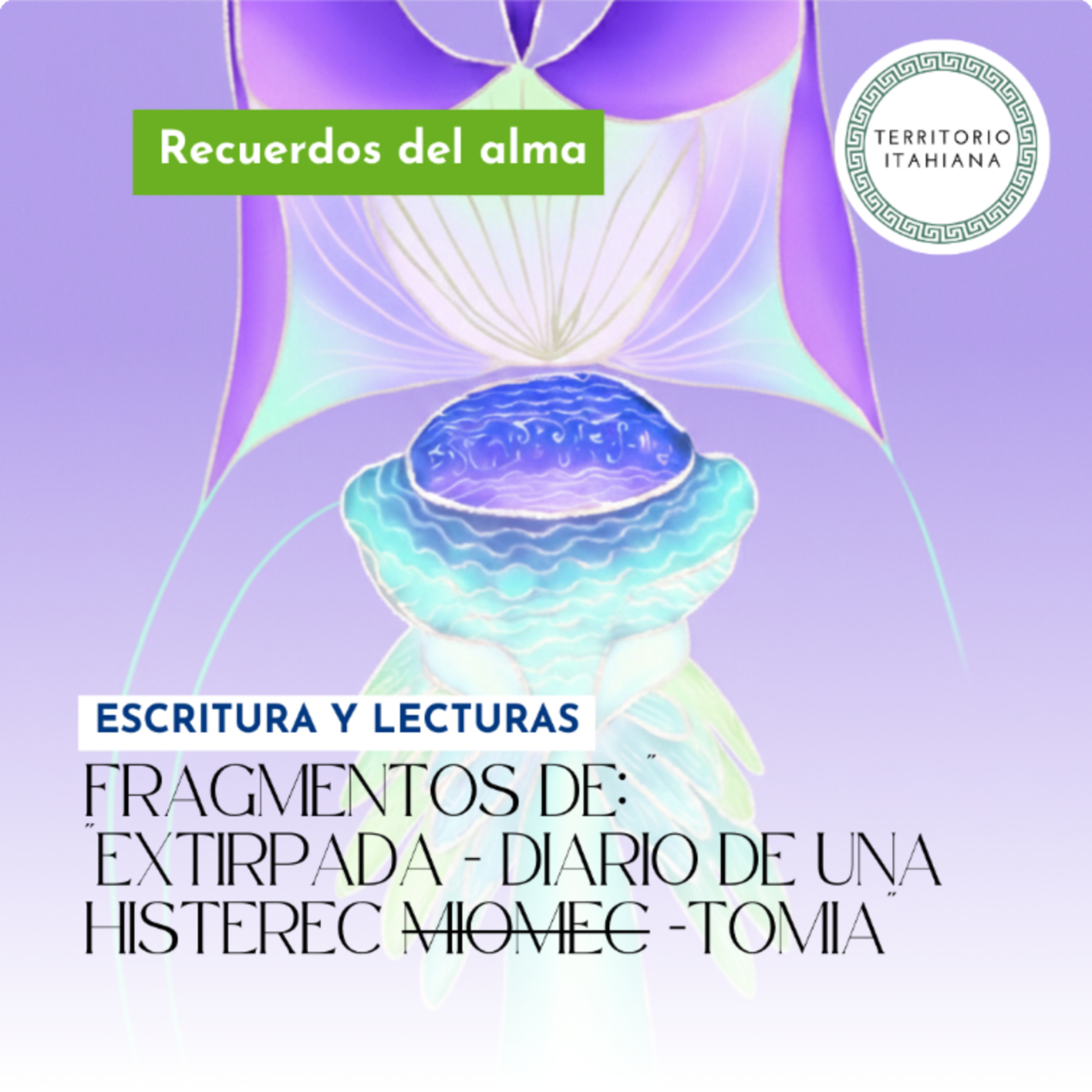 Recuerdos del Alma By Territorio Itahiana