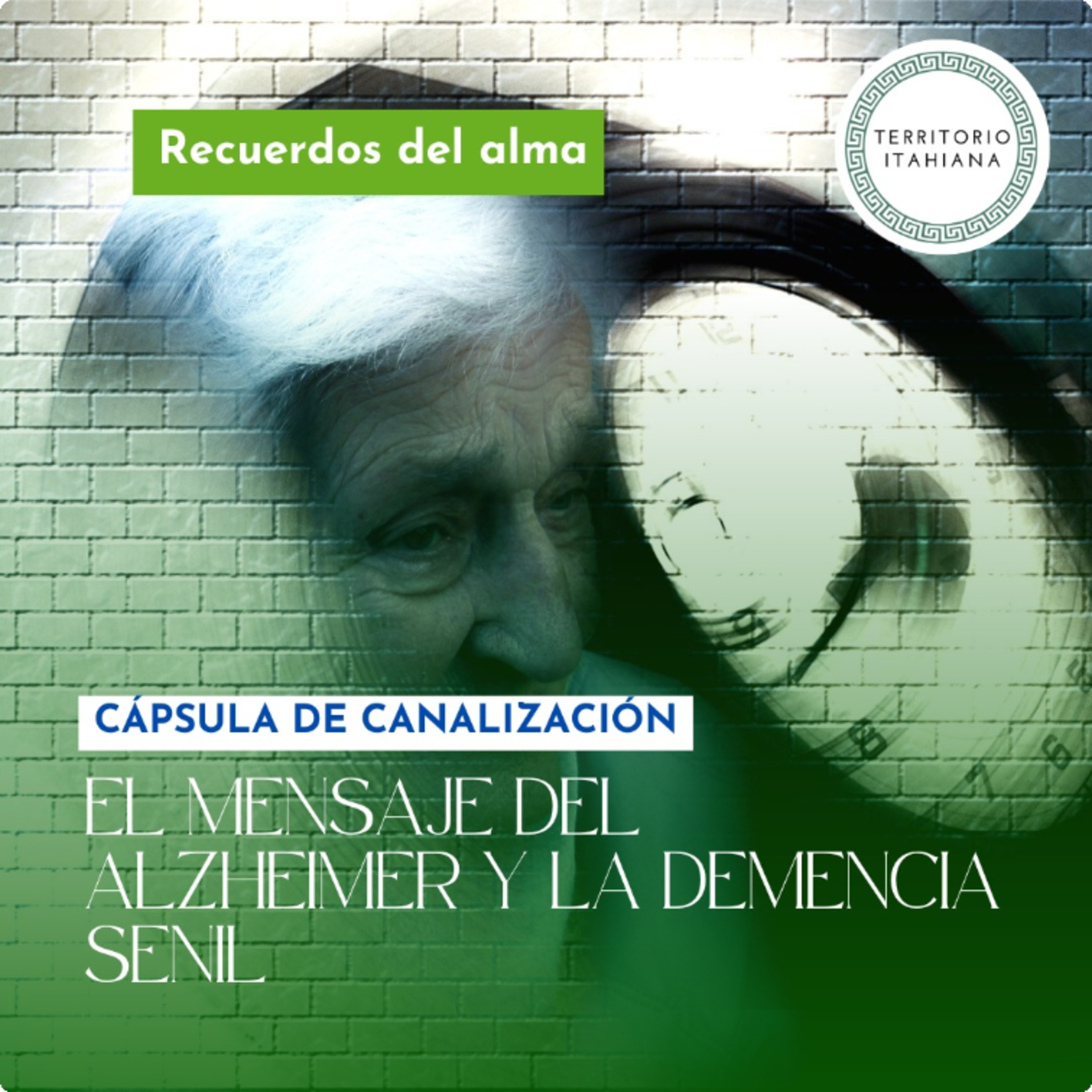 Cápsula de canalización. El mensaje del Alzheimer y la Demencia Senil episode artwork