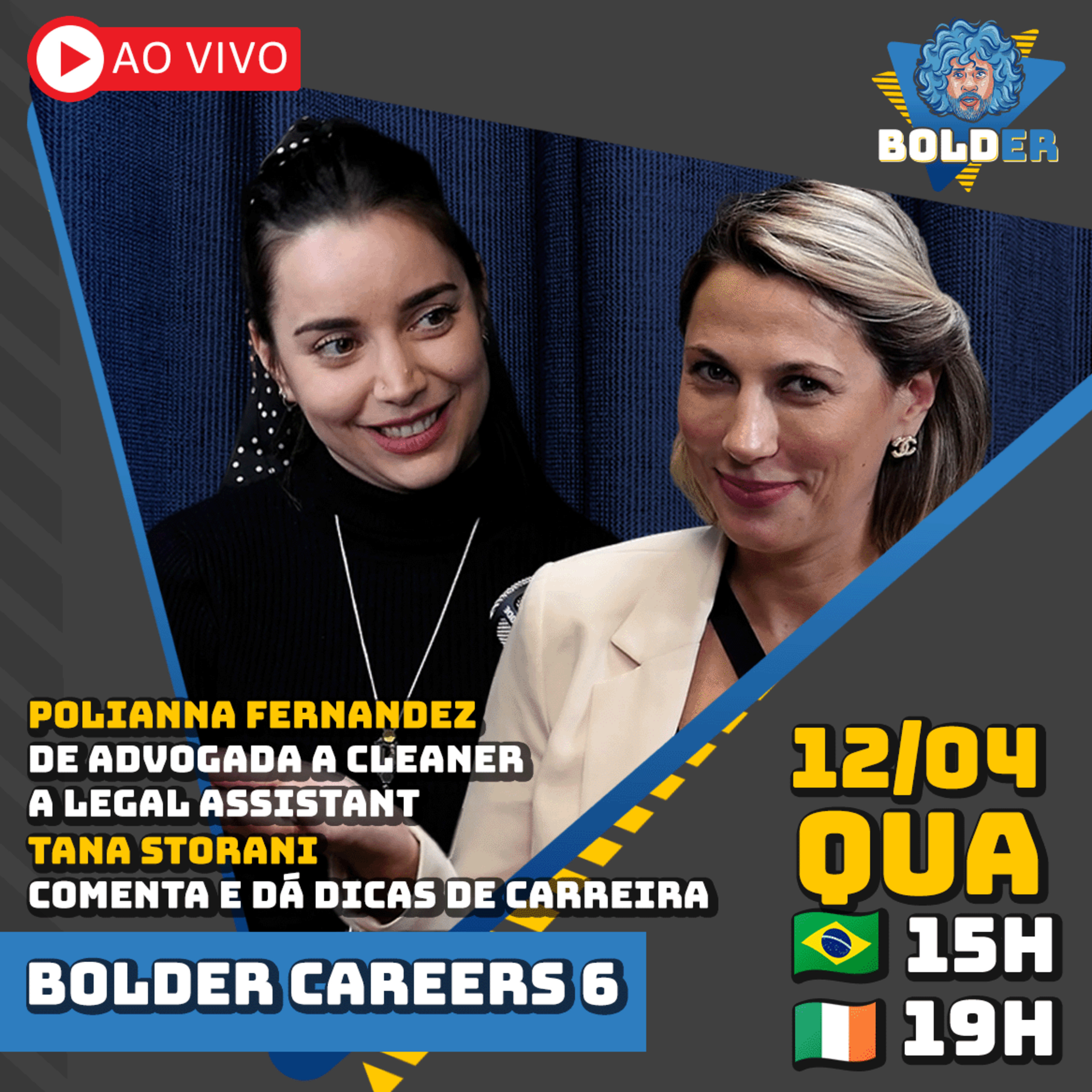 DE ADVOGADA A CLEANER A LEGAL ASSISTANT em FINTECH - Polianna Fernandez | Bolder Careers 6 episode artwork