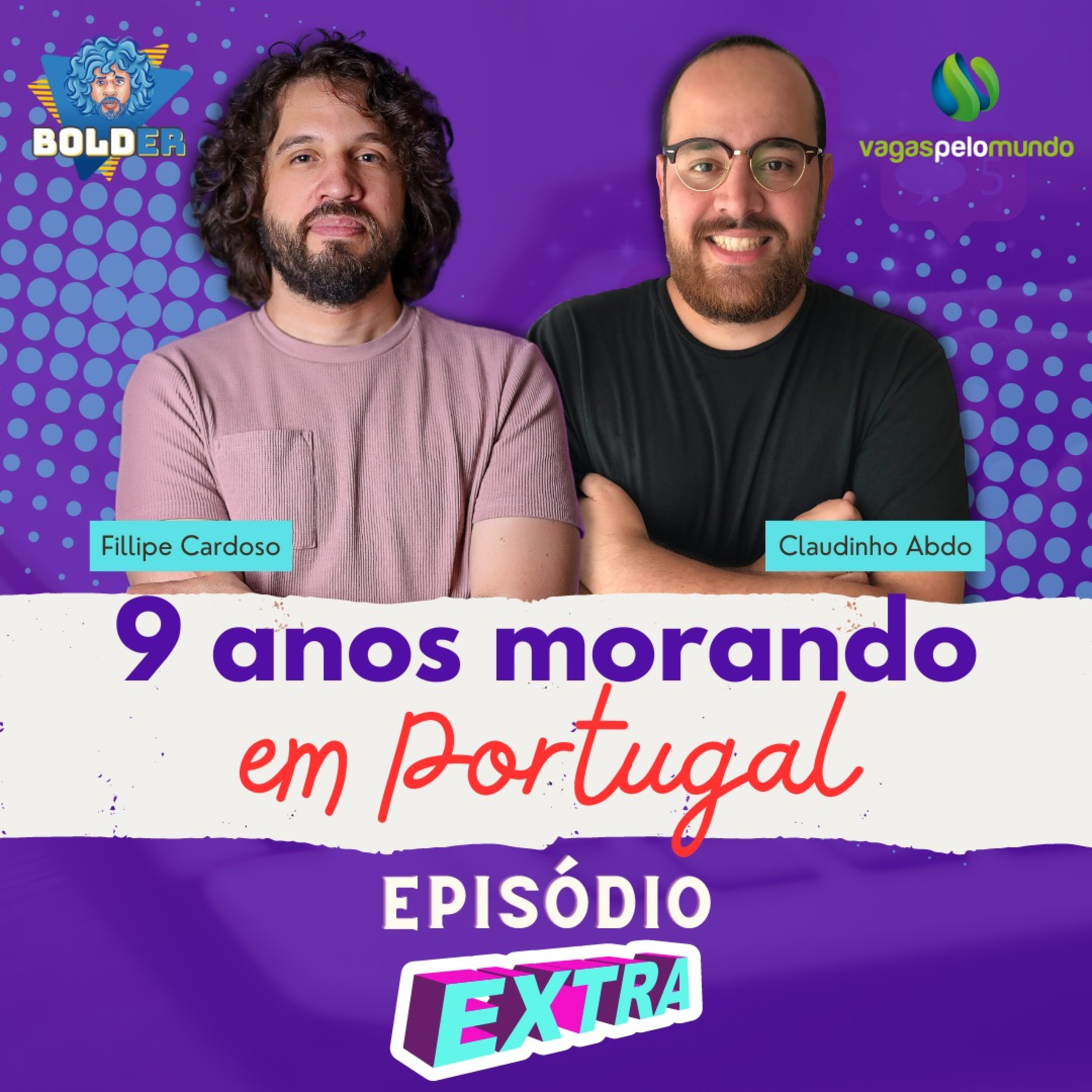 9 ANOS MORANDO EM PORTUGAL COM CLAUDINHO ABDO DO VAGAS PELO MUNDO episode artwork