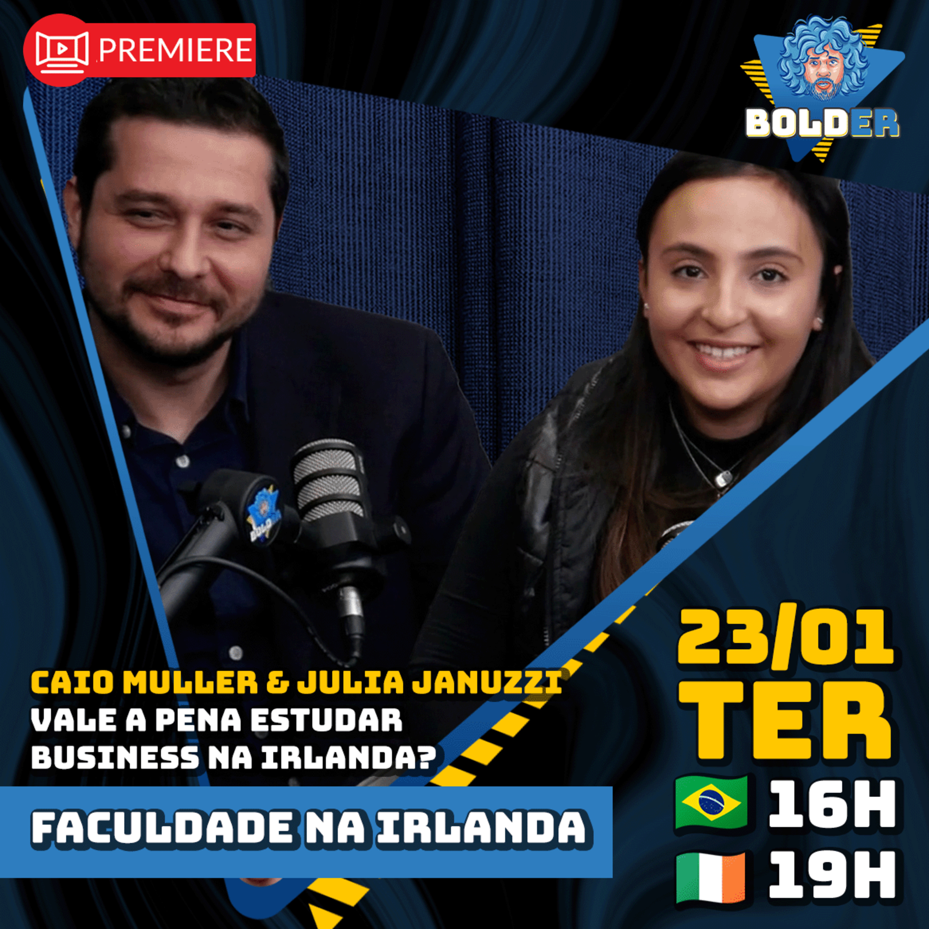 Vale a Pena FACULDADE DE BUSINESS NA IRLANDA? - Caio Muller e Julia Januzzi - Bolder Podcast 305 episode artwork