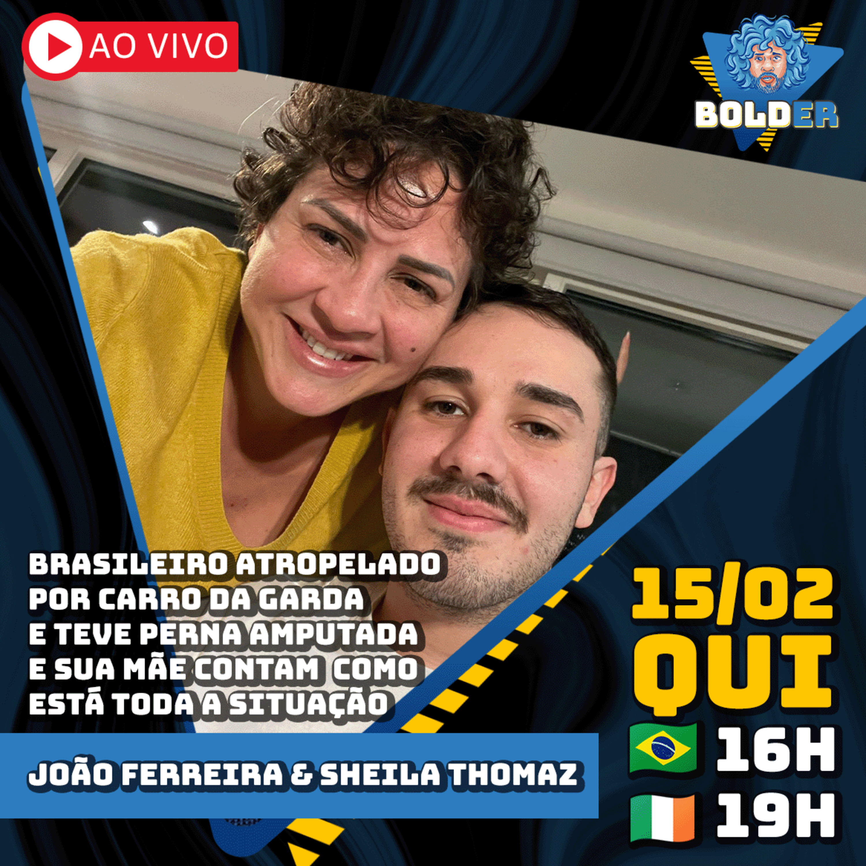 BRASILEIRO ATROPELADO PELA GARDA (POLÍCIA DA IRLANDA) - João Ferreira e Sheila | Bolder Podcast 311 episode artwork