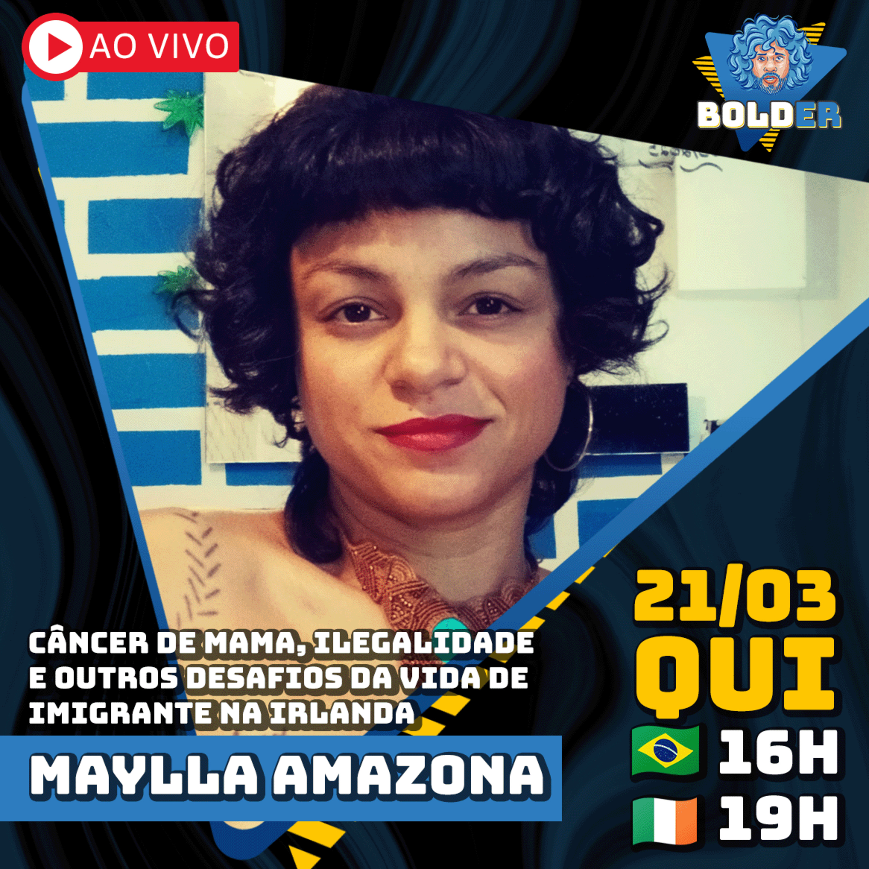 CÂNCER DE MAMA NA IRLANDA - Maylla Amazona | Bolder Podcast 320 episode artwork