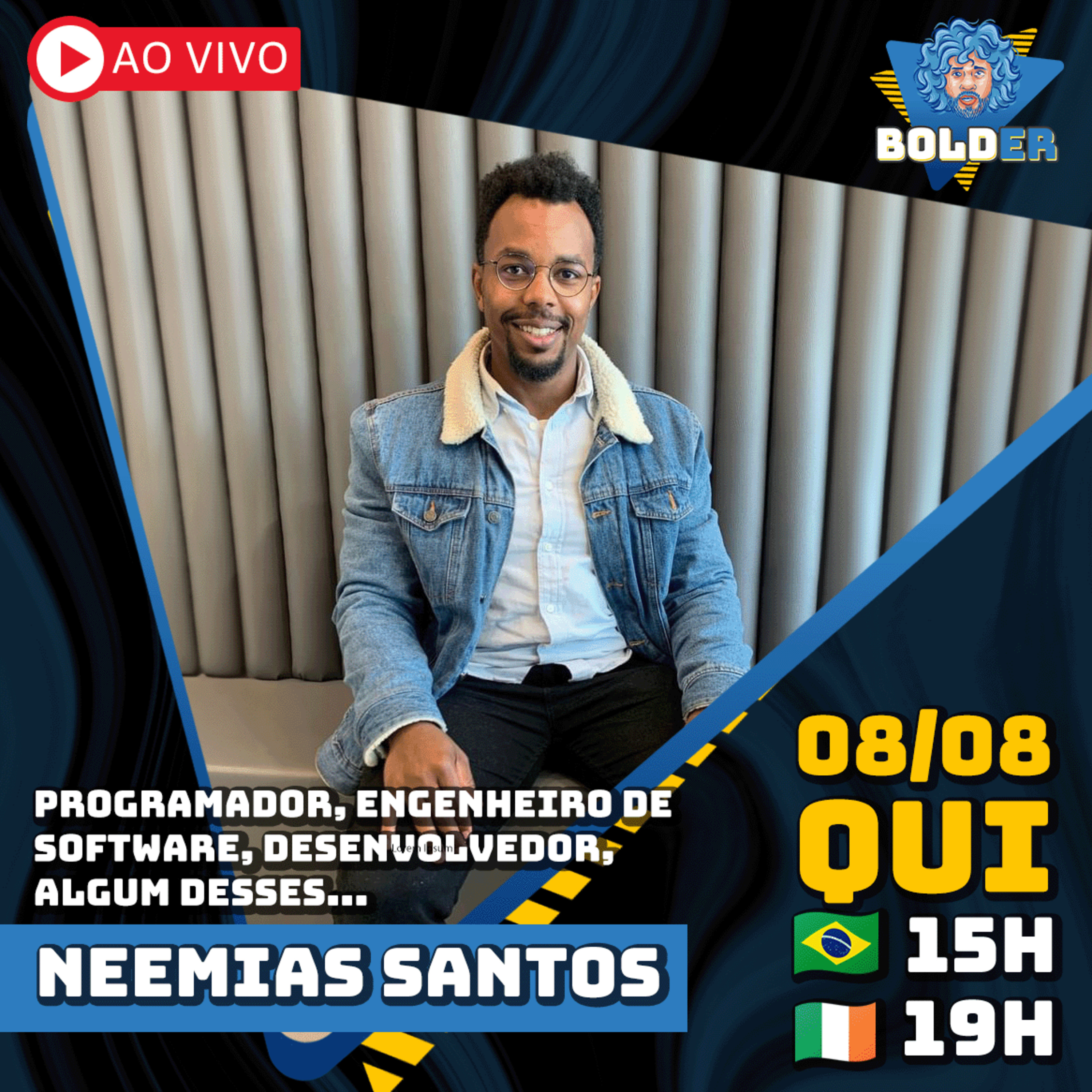 PROGRAMADOR, ENGENHEIRO DE SOFTWARE, AREA DE TI NA IRLANDA - Neemias Santos | Bolder Podcast 353 episode artwork