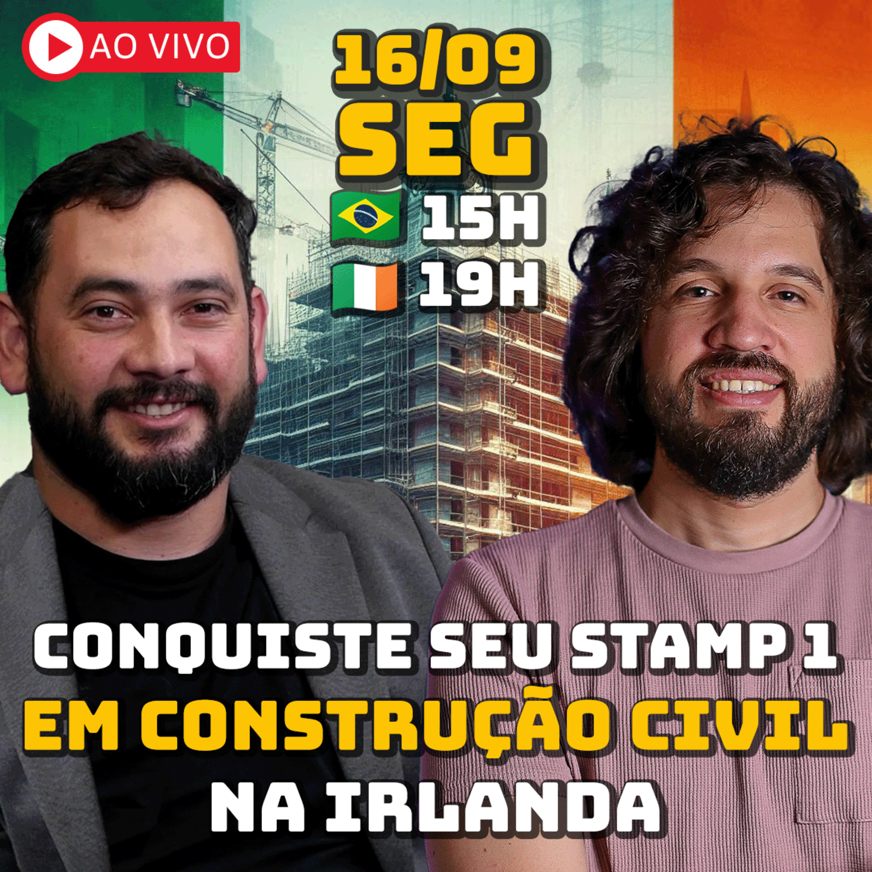 Conquiste o VISTO STAMP 1 na Irlanda pela CONSTRUÇÃO CIVIL | EVENTO AO VIVO episode artwork