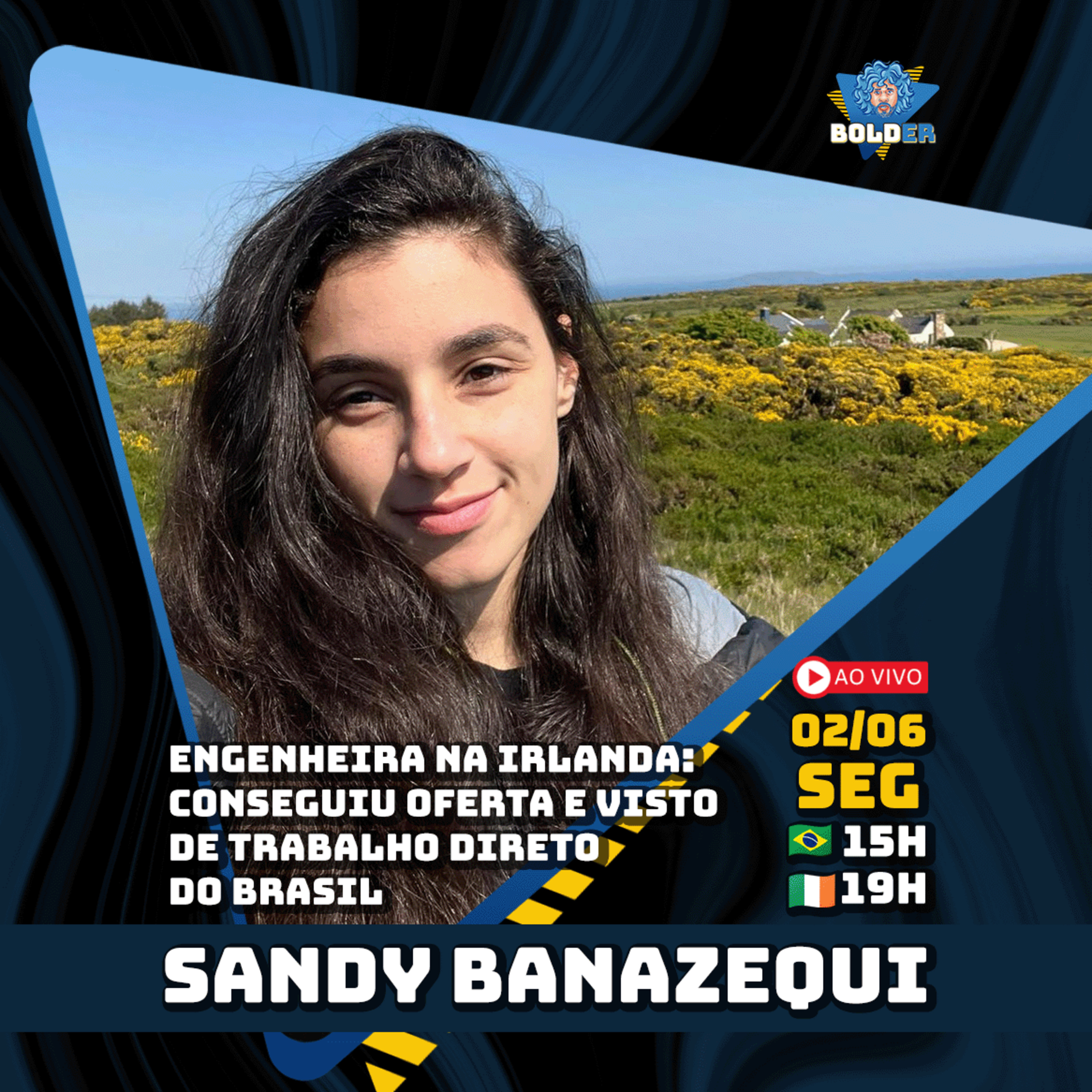 CONSEGUI TRABALHO EM ENGENHARIA NA IRLANDA - Sandy Banazequi | Bolder Podcast 435 episode artwork