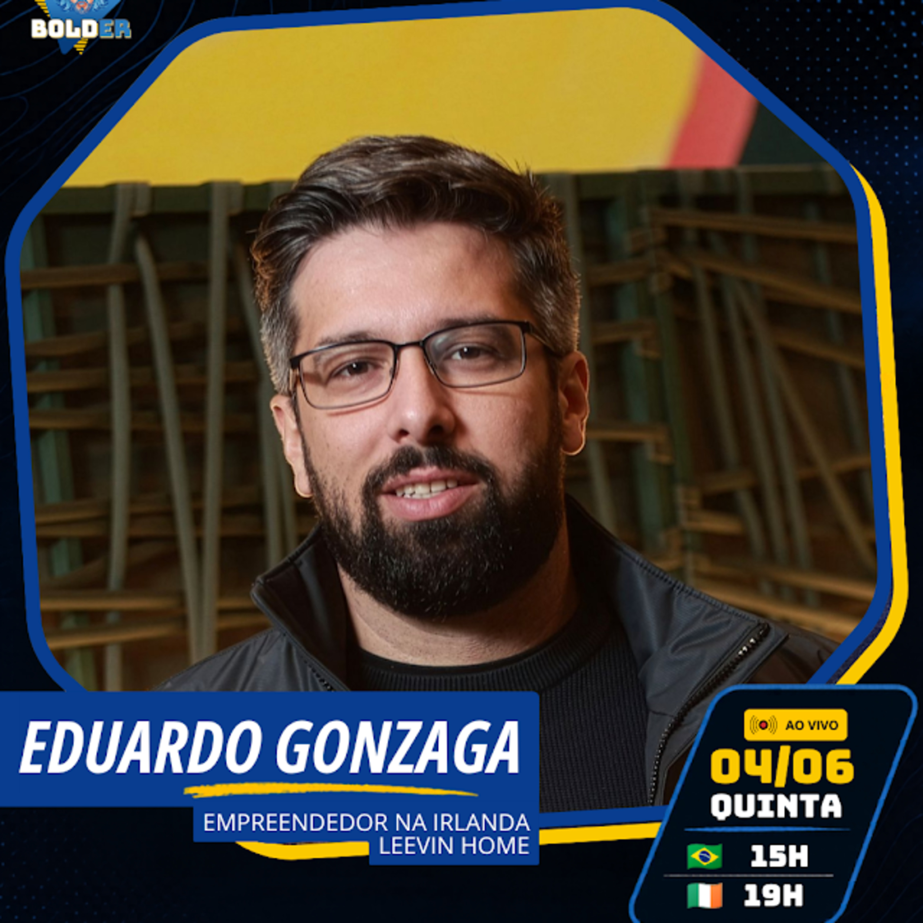 CONSTRUÍ GRUPO QUE CONTROLA 500 CASAS NA IRLANDA - Eduardo Gonzaga (Leevin) | Bolder Podcast 524 episode artwork