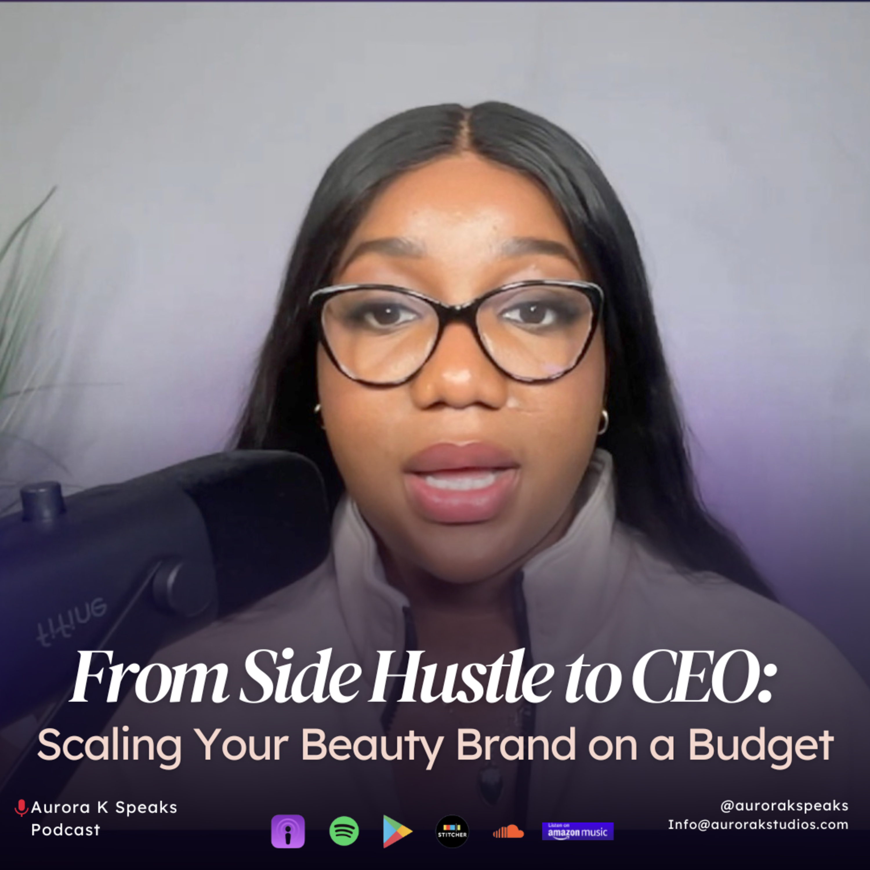 From Side Hustle to CEO: Scaling Your Beauty Brand on a Budget episode artwork