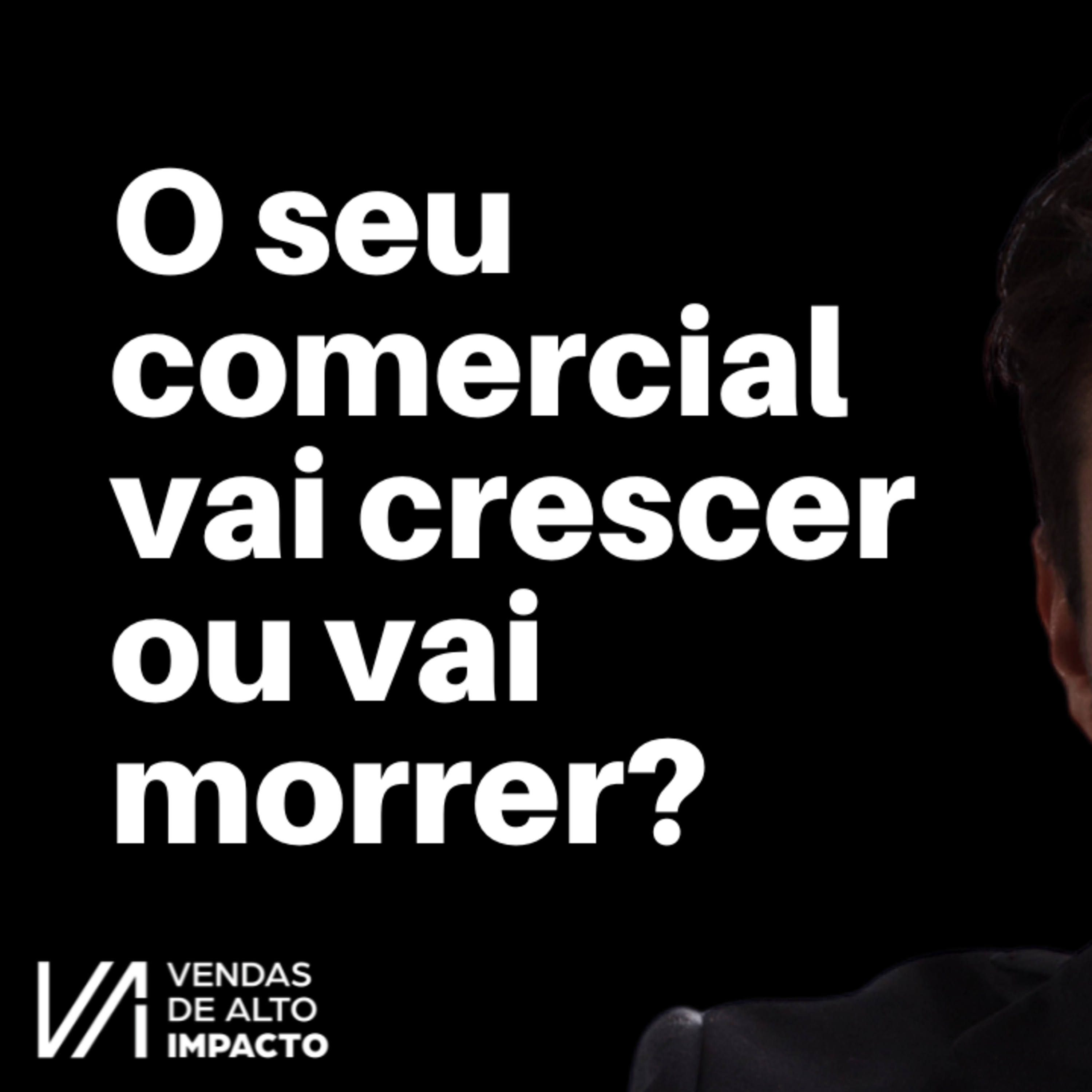 3 Perguntas Que Mostram Se Seu Comercial Vai Crescer ou Falir (E Se Você Está no Controle)