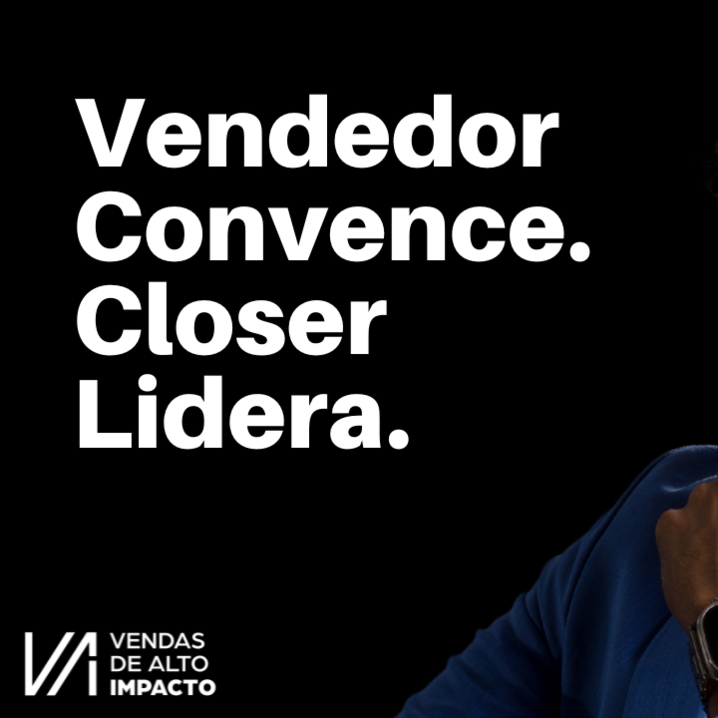 Closer de Verdade Não Vende Produto — Vende Decisão (Mentalidade de Alta Performance)