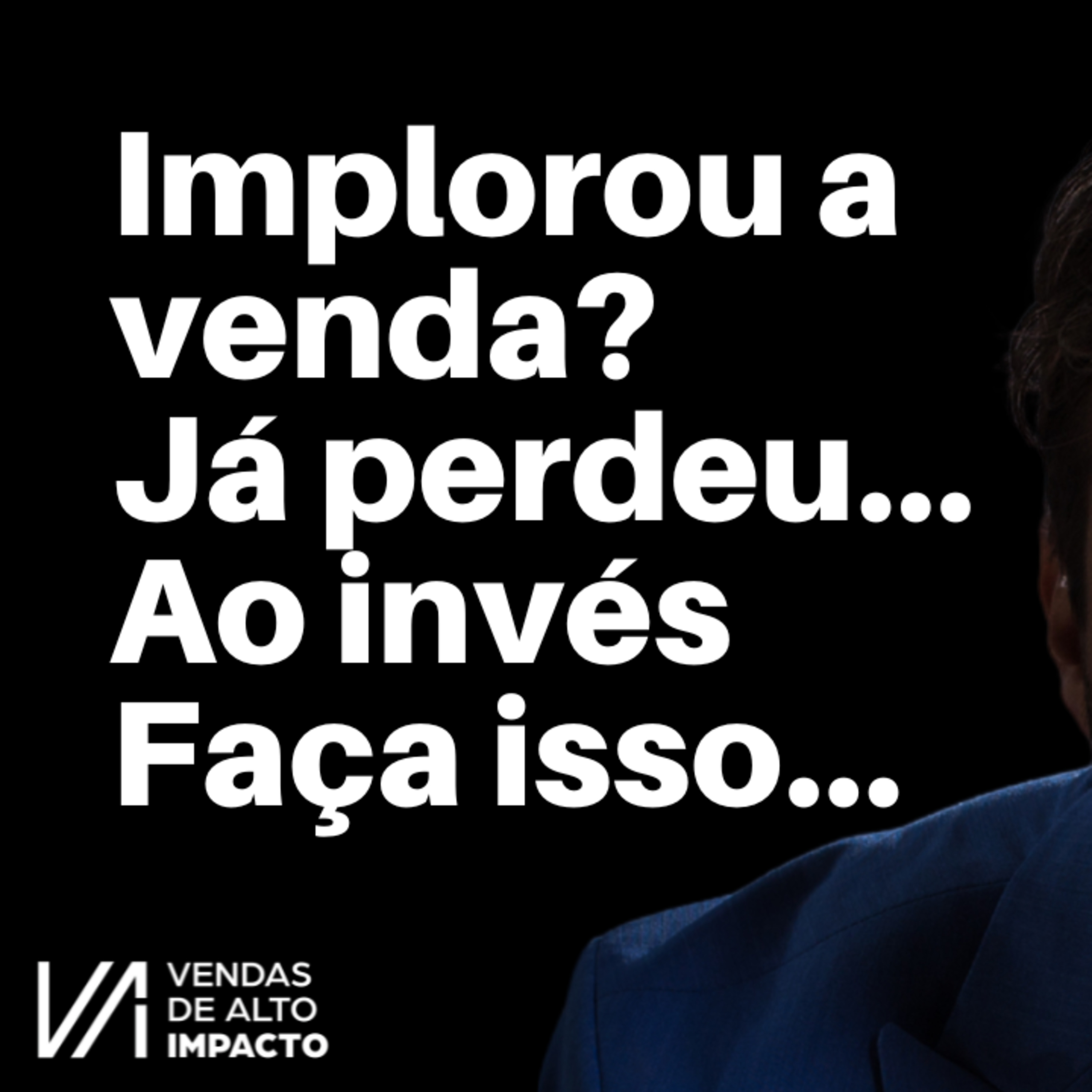 Closer de Verdade Não Implora: Ele Conduz, Fecha e Lidera com Postura